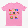 I Love LGBTQ+ (Lettuce Guacamole Bacon Tomatoes Quesadilla) t-shirt