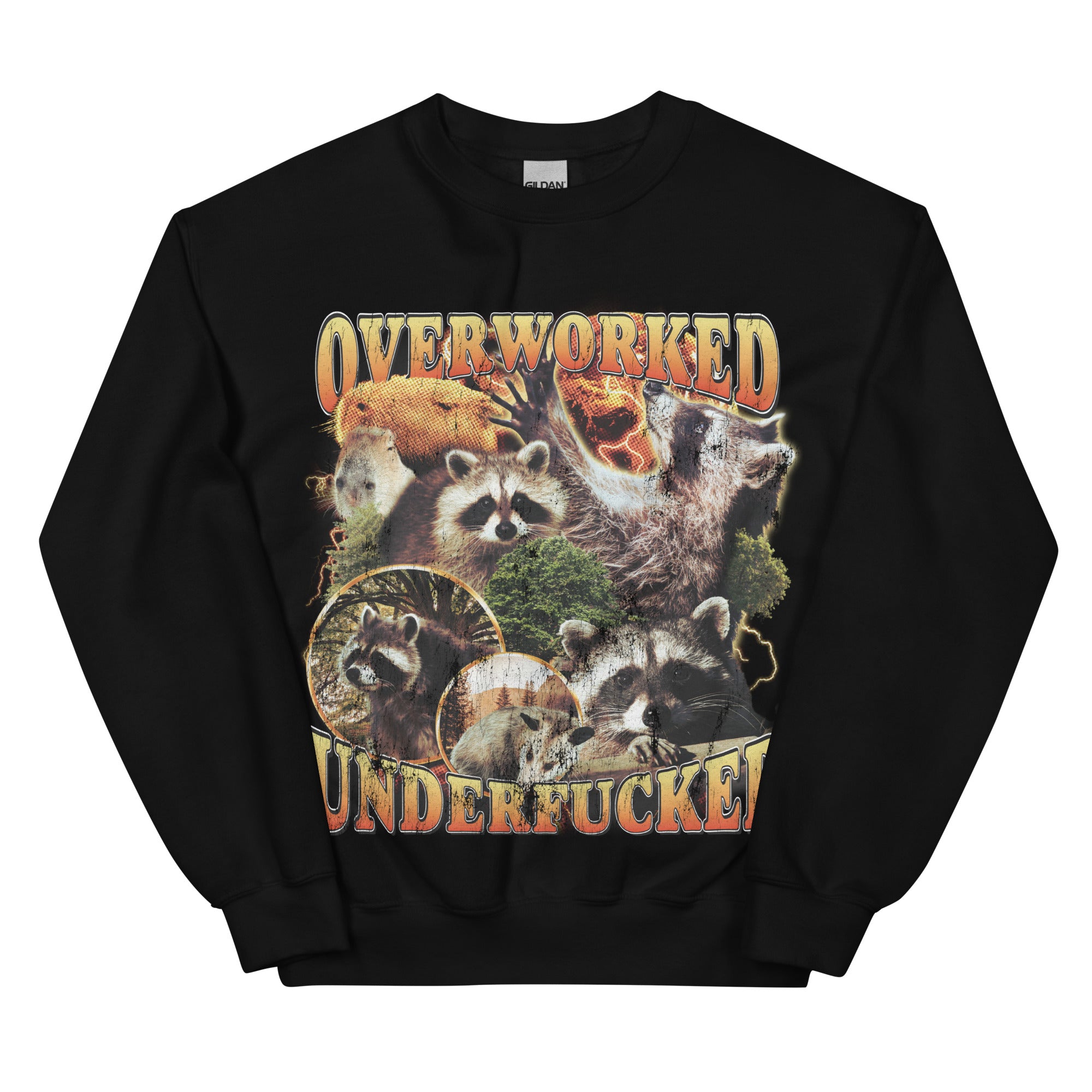 Overworked Underfucked Sweatshirt