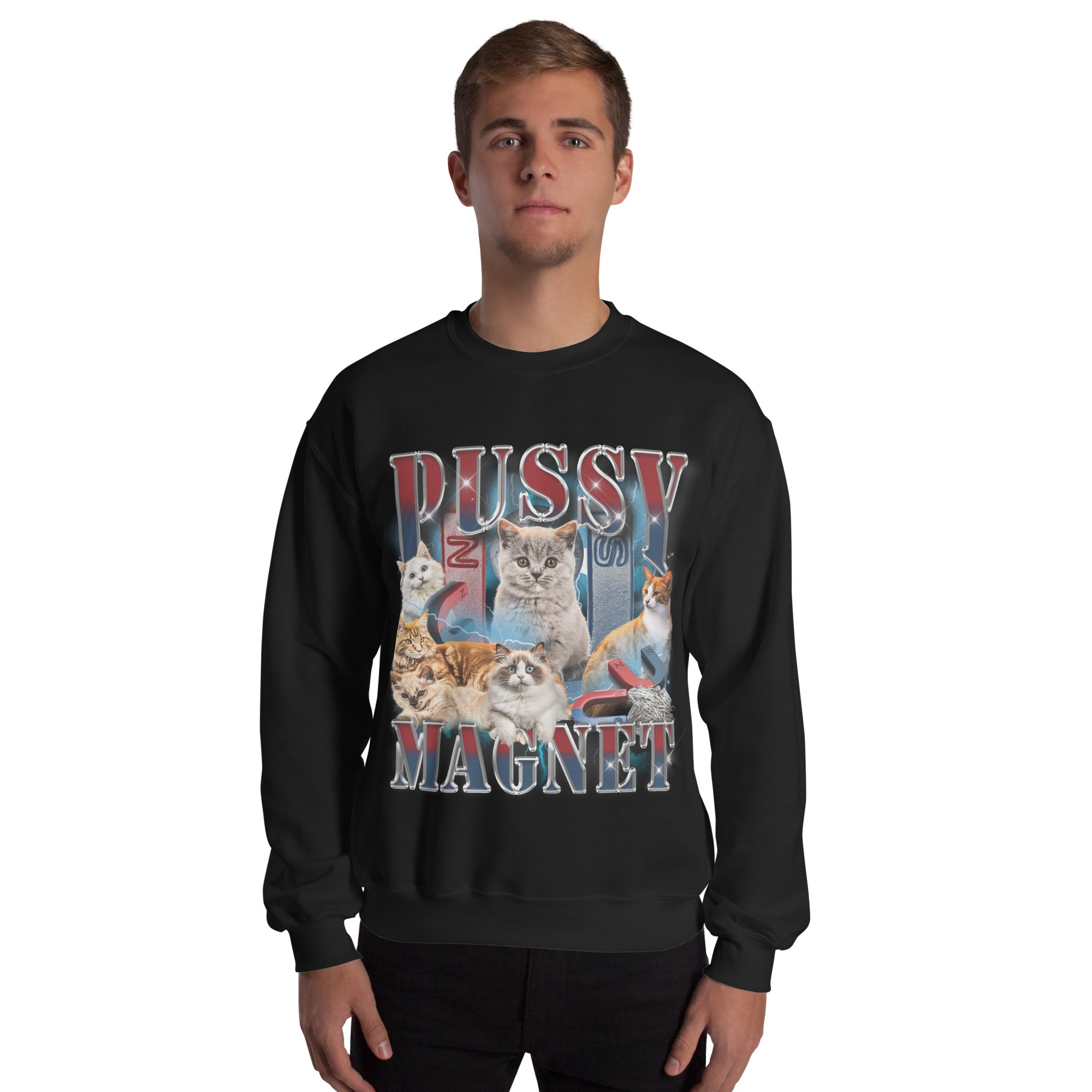 Pussy Magnet Sweatshirt