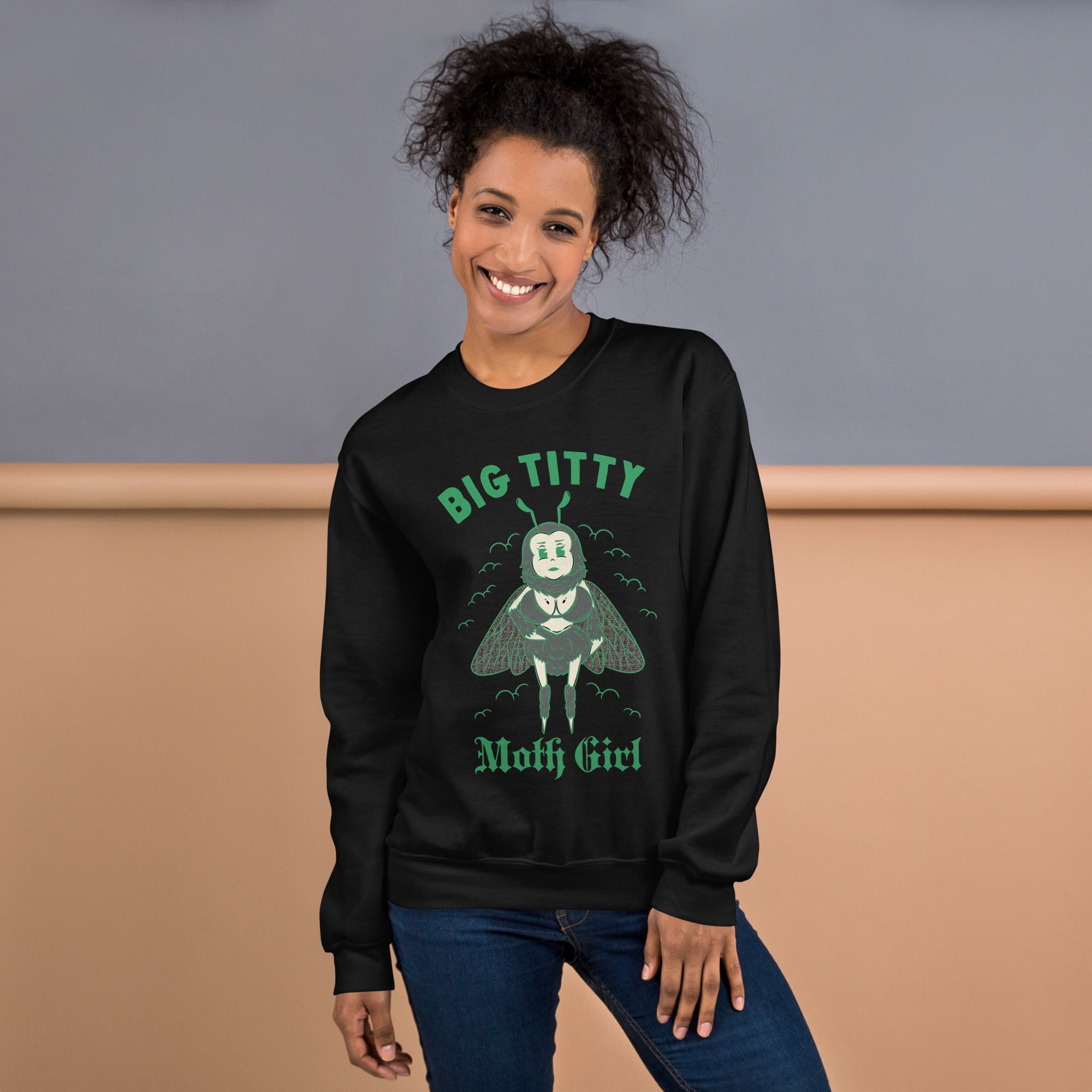 Big Titty Moth Girl Sweatshirt