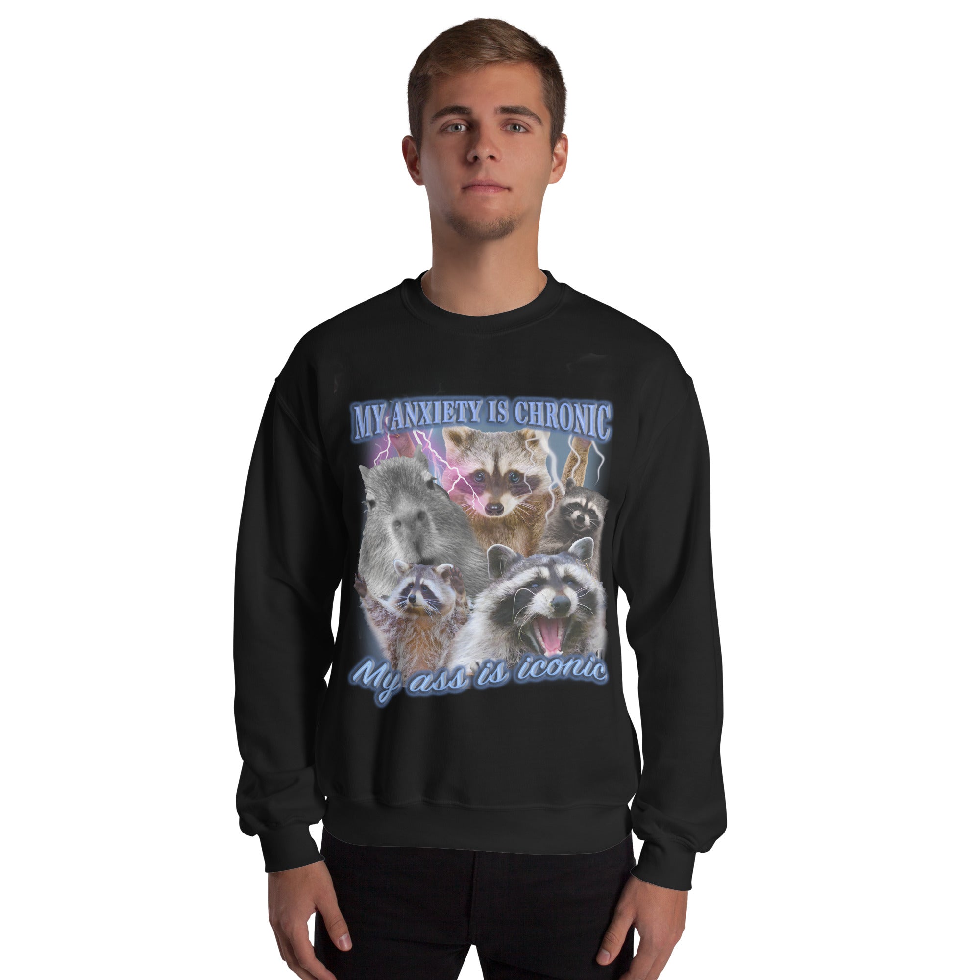 Anxiety Chronic Ass Iconic Sweatshirt