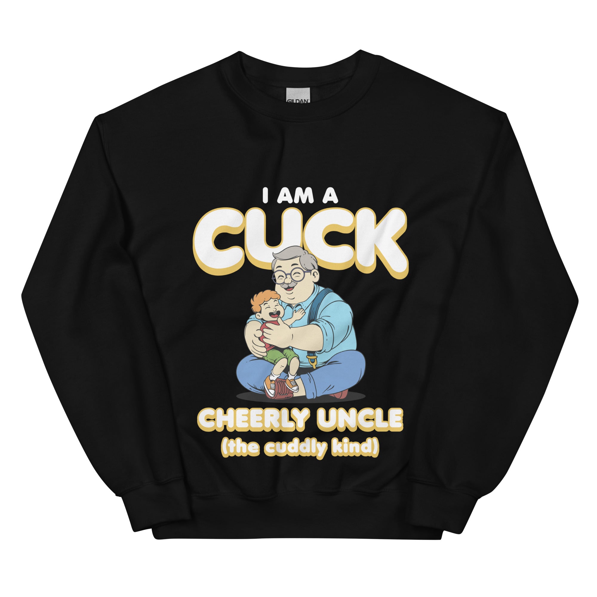 I am a Cuck sweatshirt