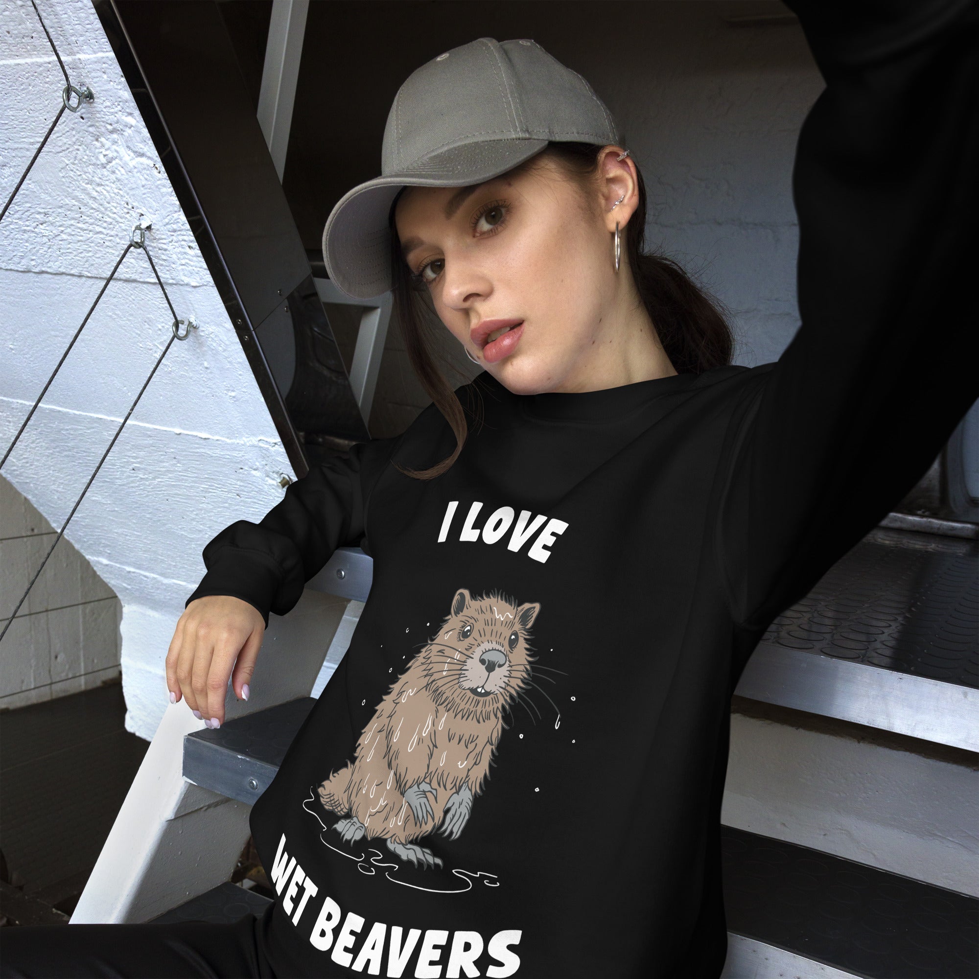 I Love Wet Beavers sweatshirt