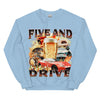 Five and Drive Sweatshirt