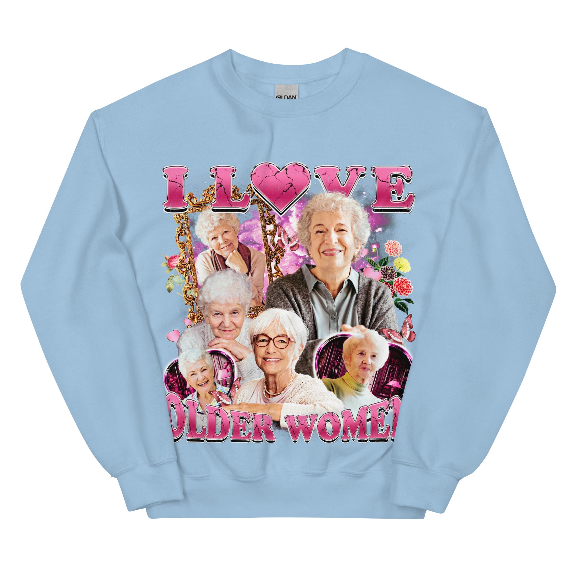 I Love Older Women Sweatshirt