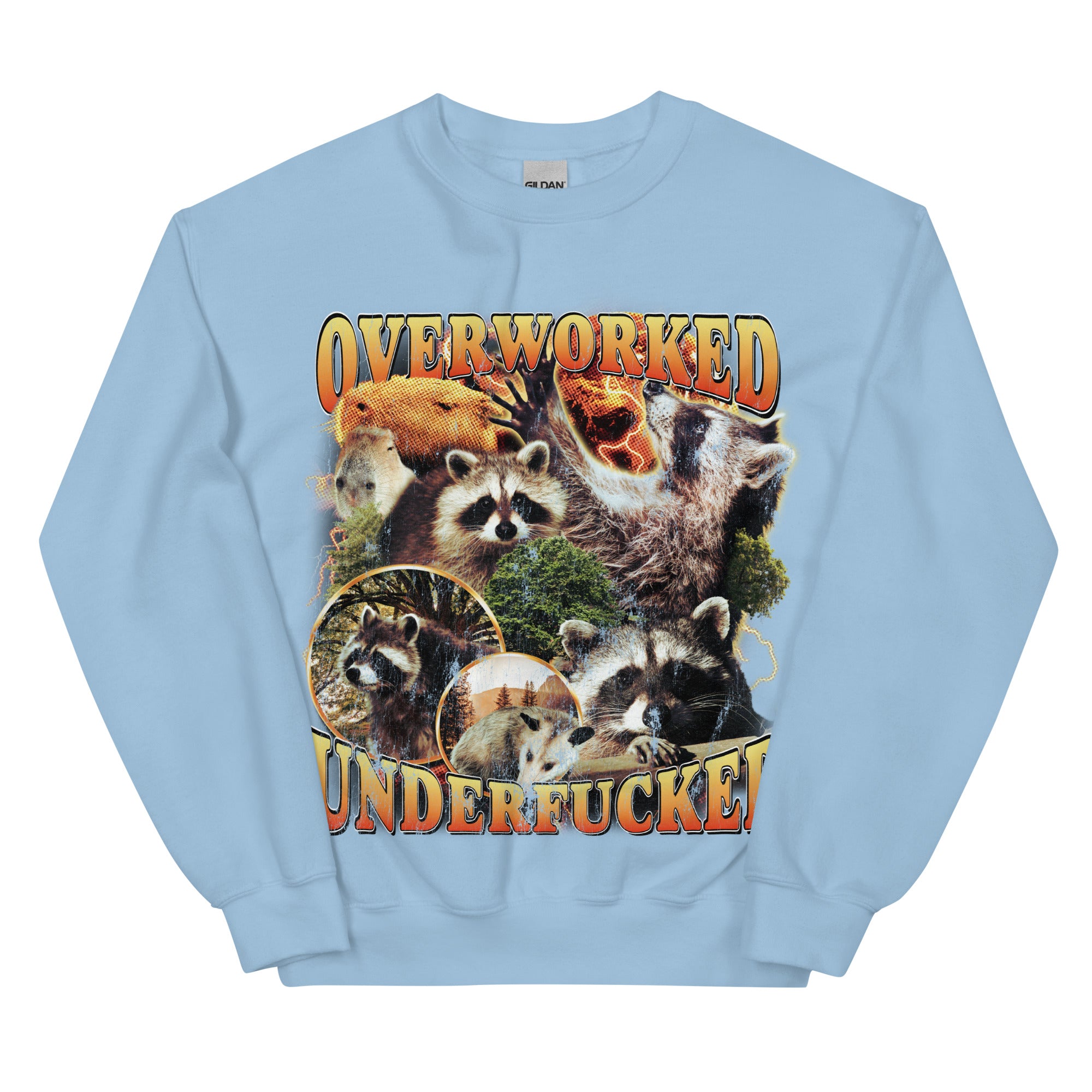 Overworked Underfucked Sweatshirt