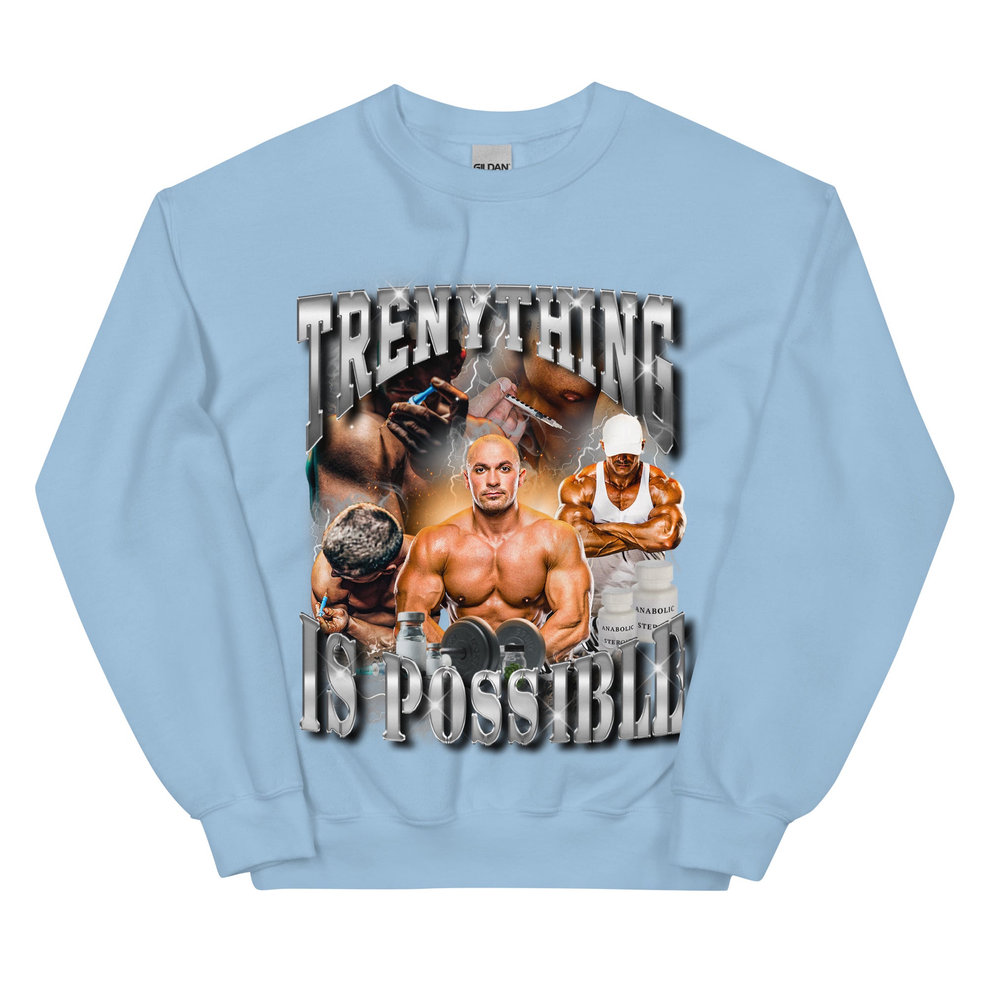 Trenything is Possible Sweatshirt