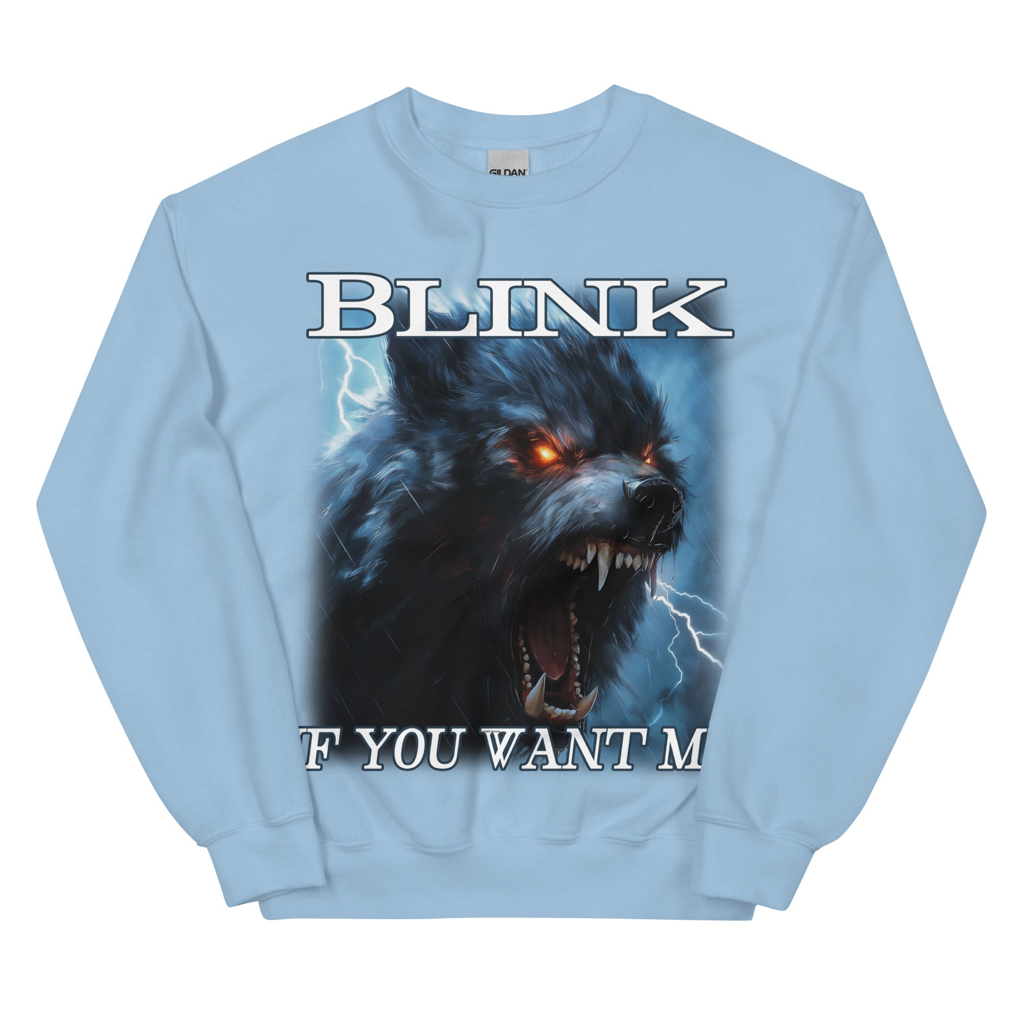 Blink If You Want Me Sweatshirt