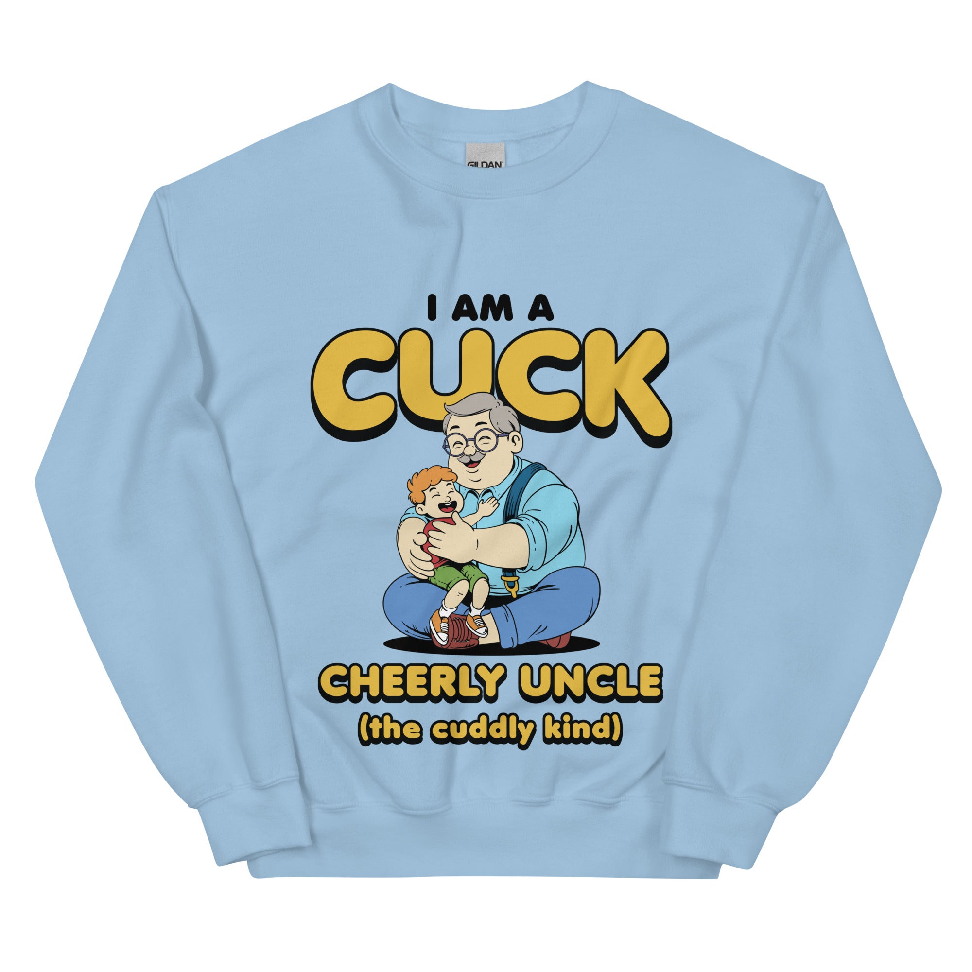 I am a Cuck sweatshirt