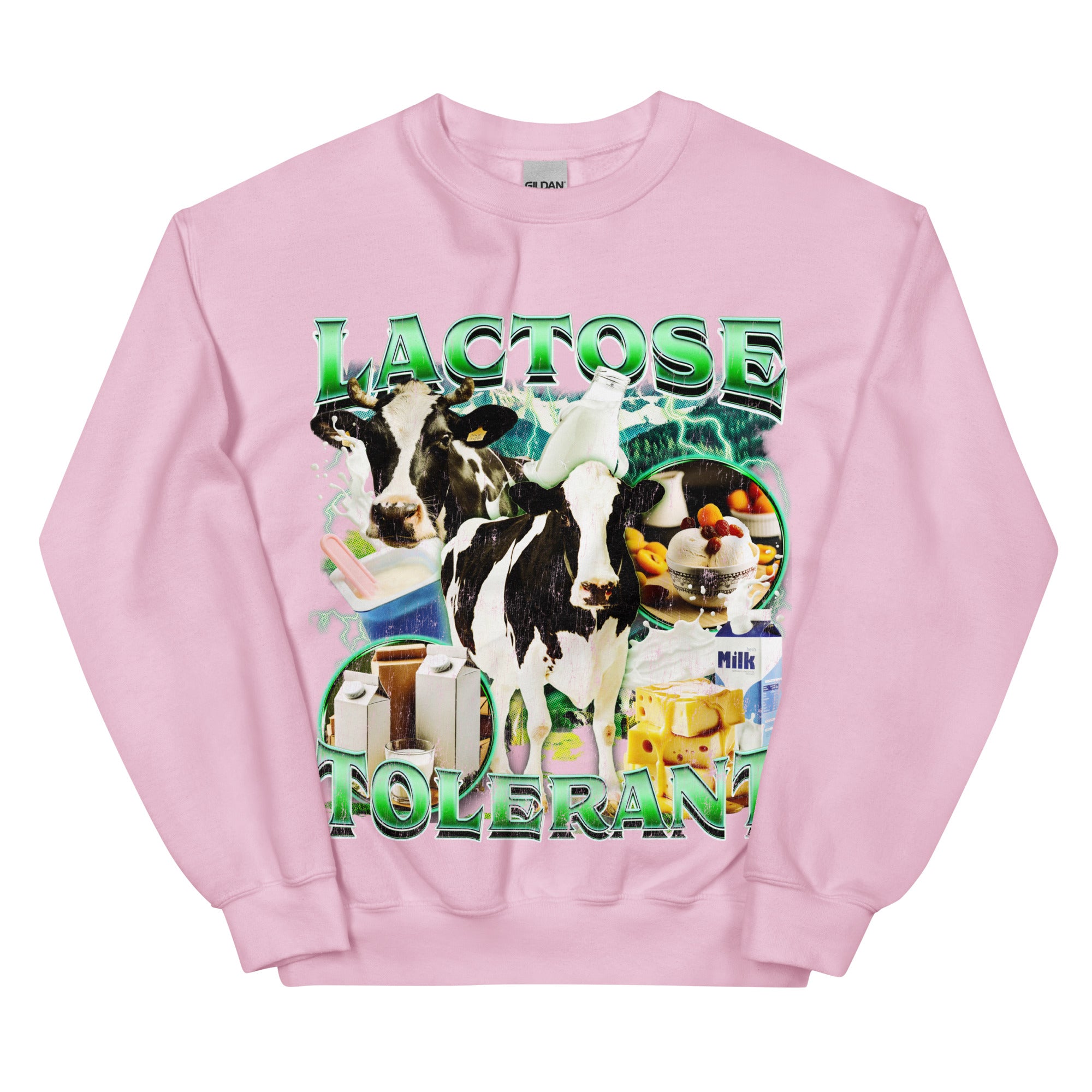 Lactose Tolerant (Updated Design!) Sweatshirt