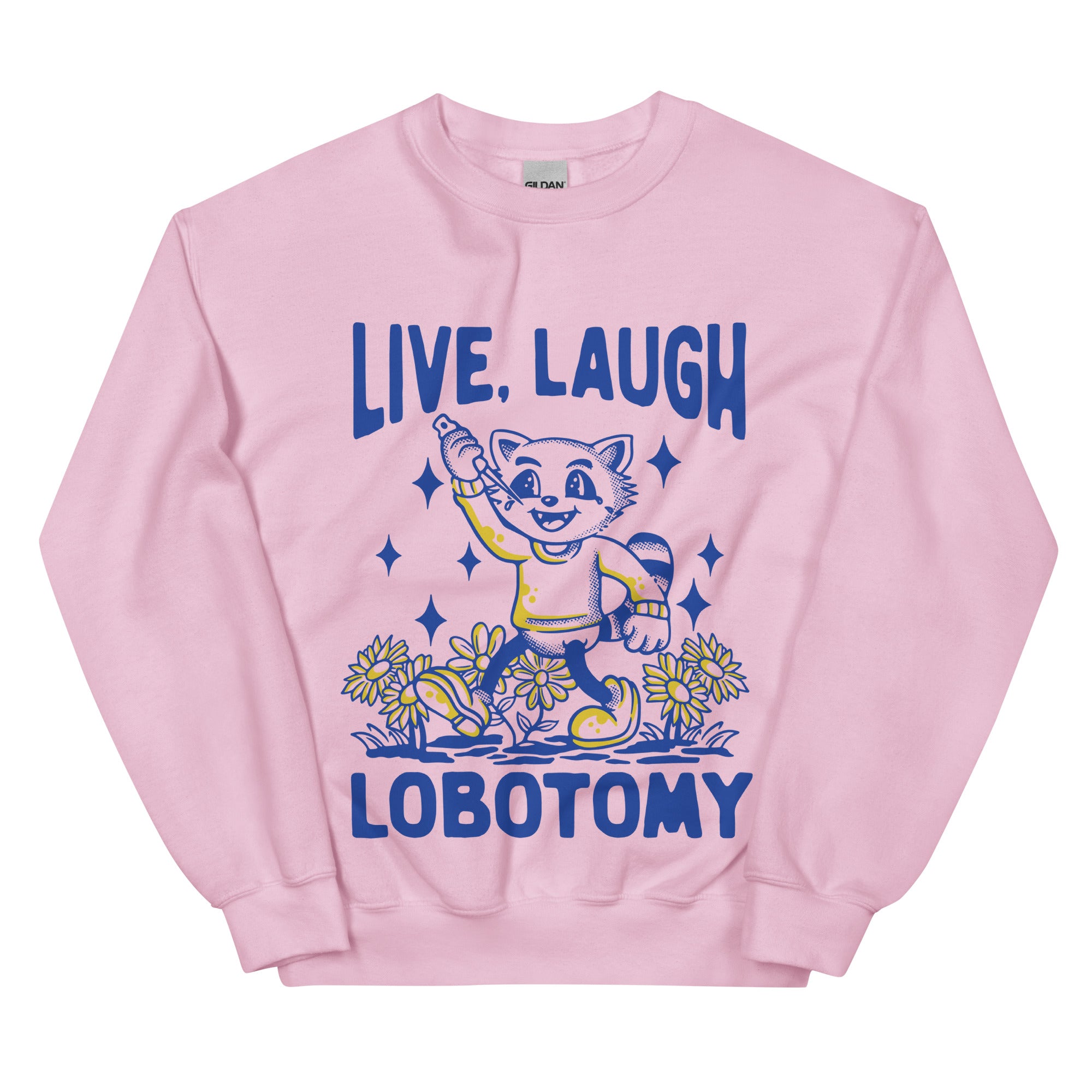 Live Laugh Lobotomy Handrawn white Sweatshirt