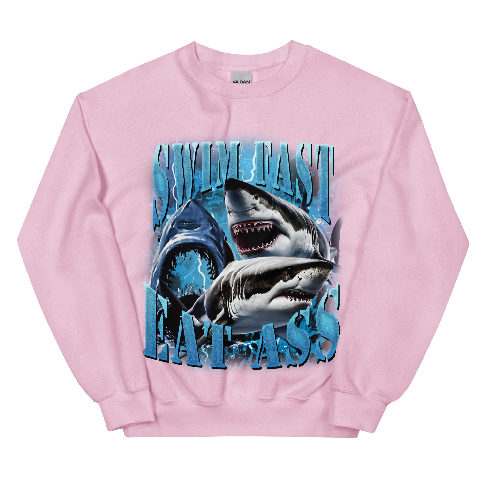 Swim Fast Eat Ass Sweatshirt