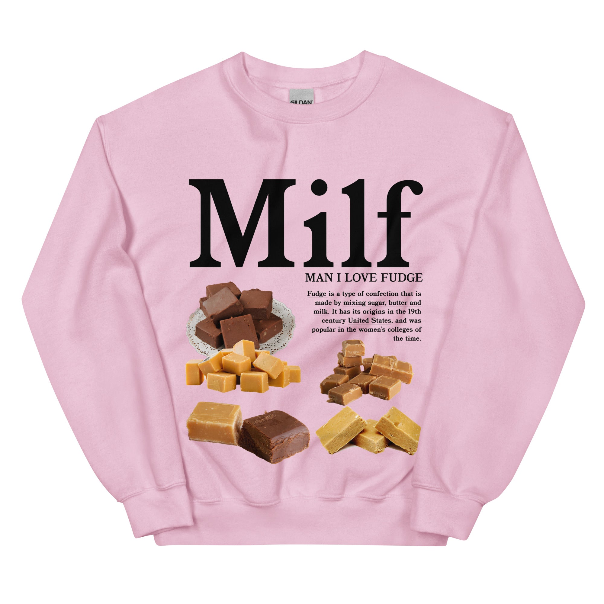 Man I Love Fudge Sweatshirt