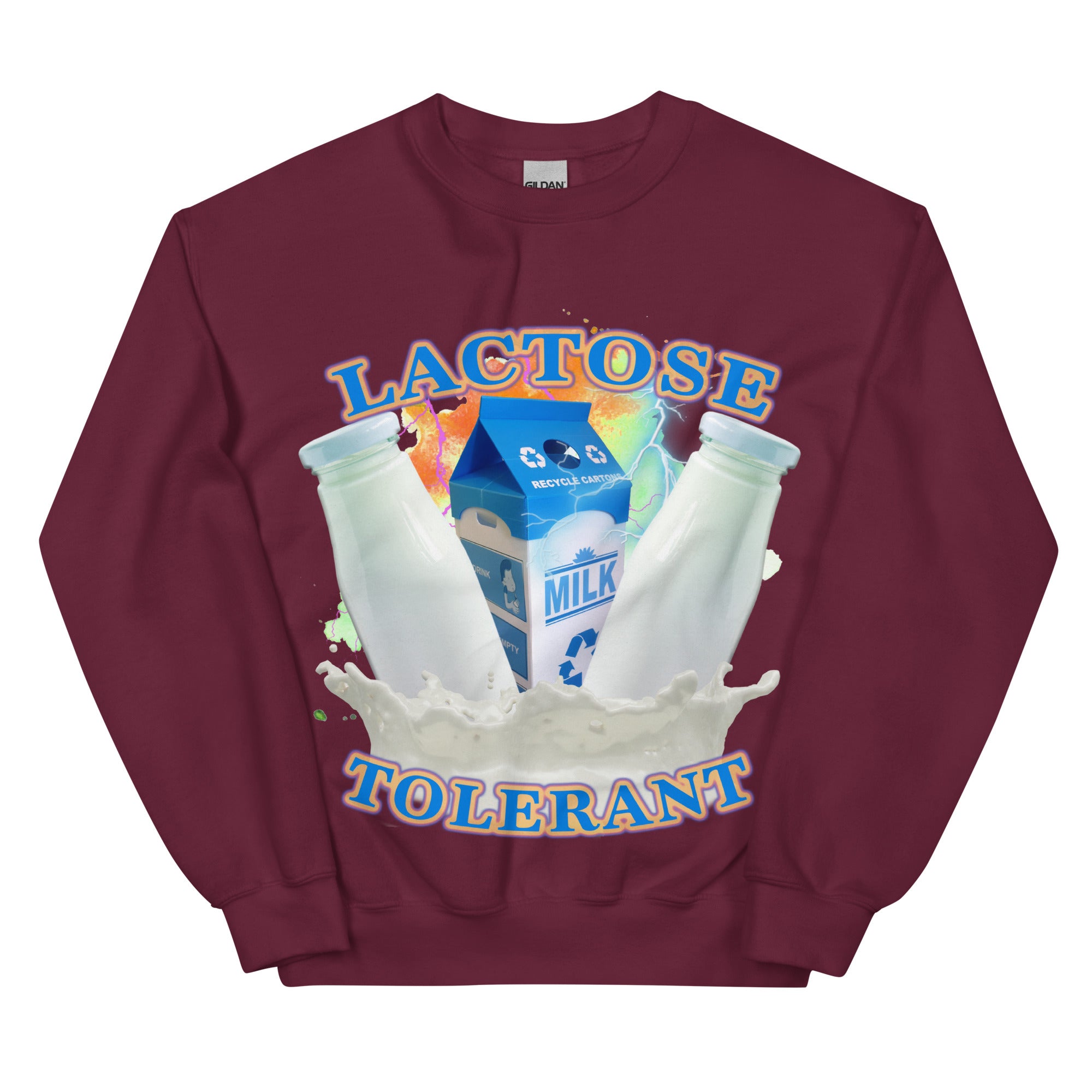 Lactose Tolerant (OG Design!) Sweatshirt