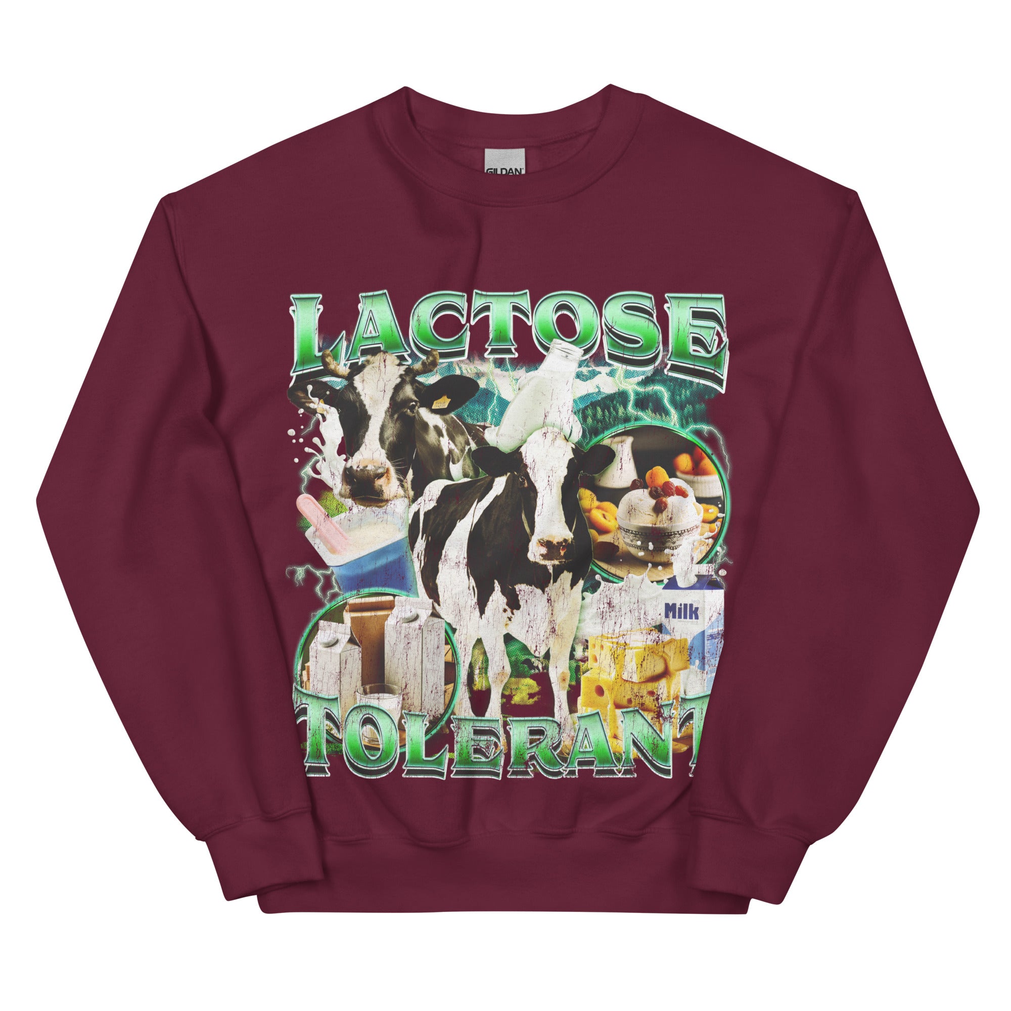 Lactose Tolerant (Updated Design!) Sweatshirt