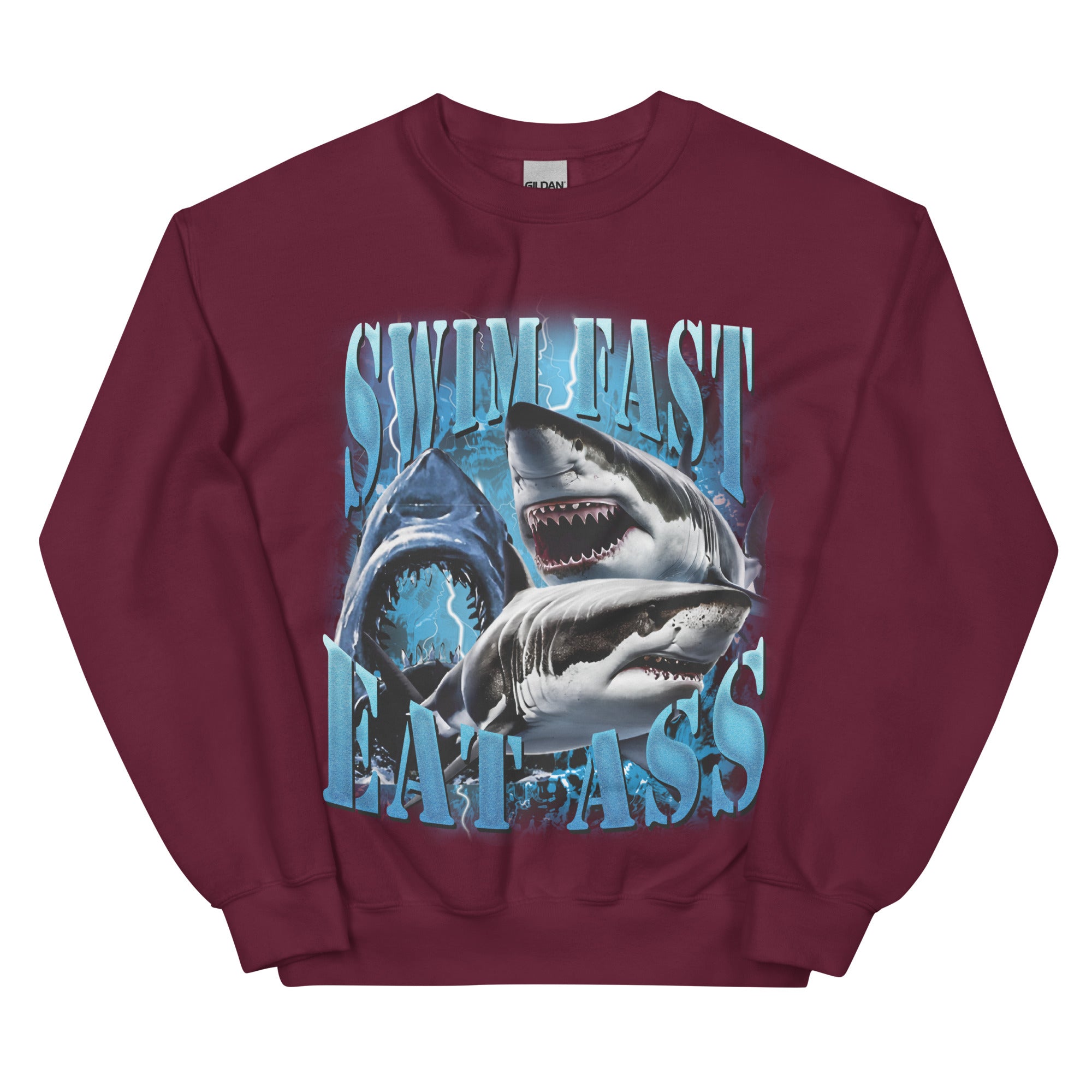 Swim Fast Eat Ass Sweatshirt