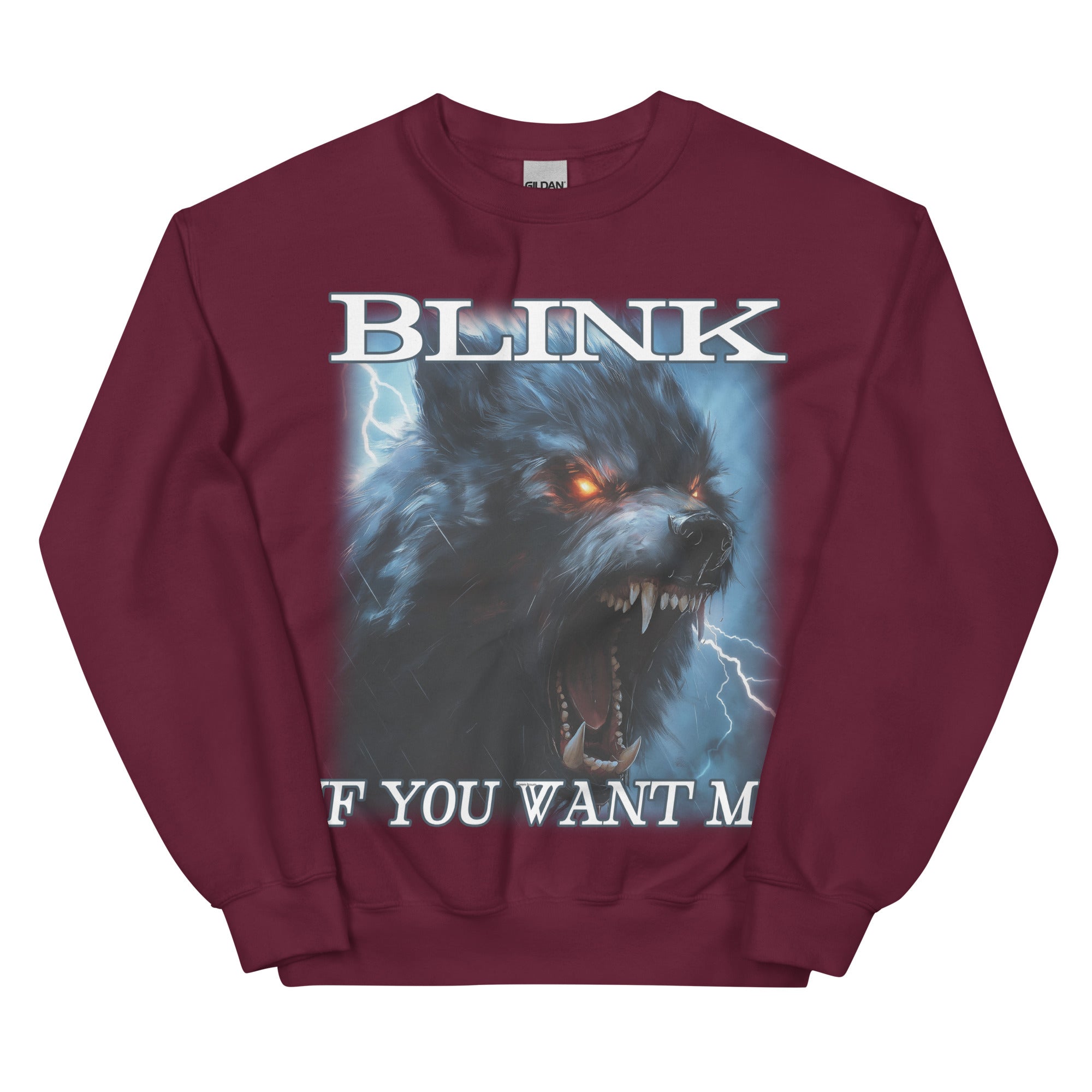 Blink If You Want Me Sweatshirt