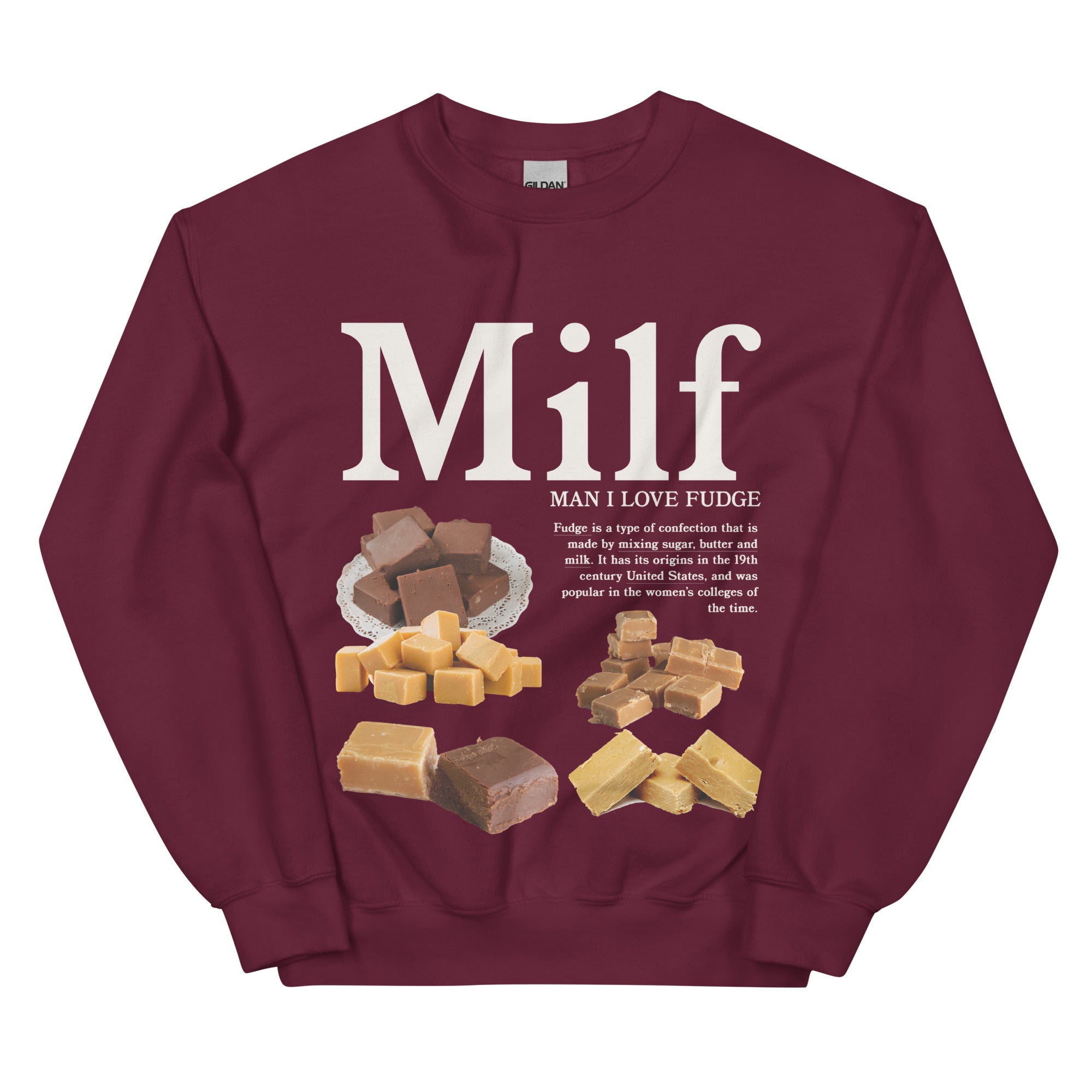 Man I Love Fudge Sweatshirt