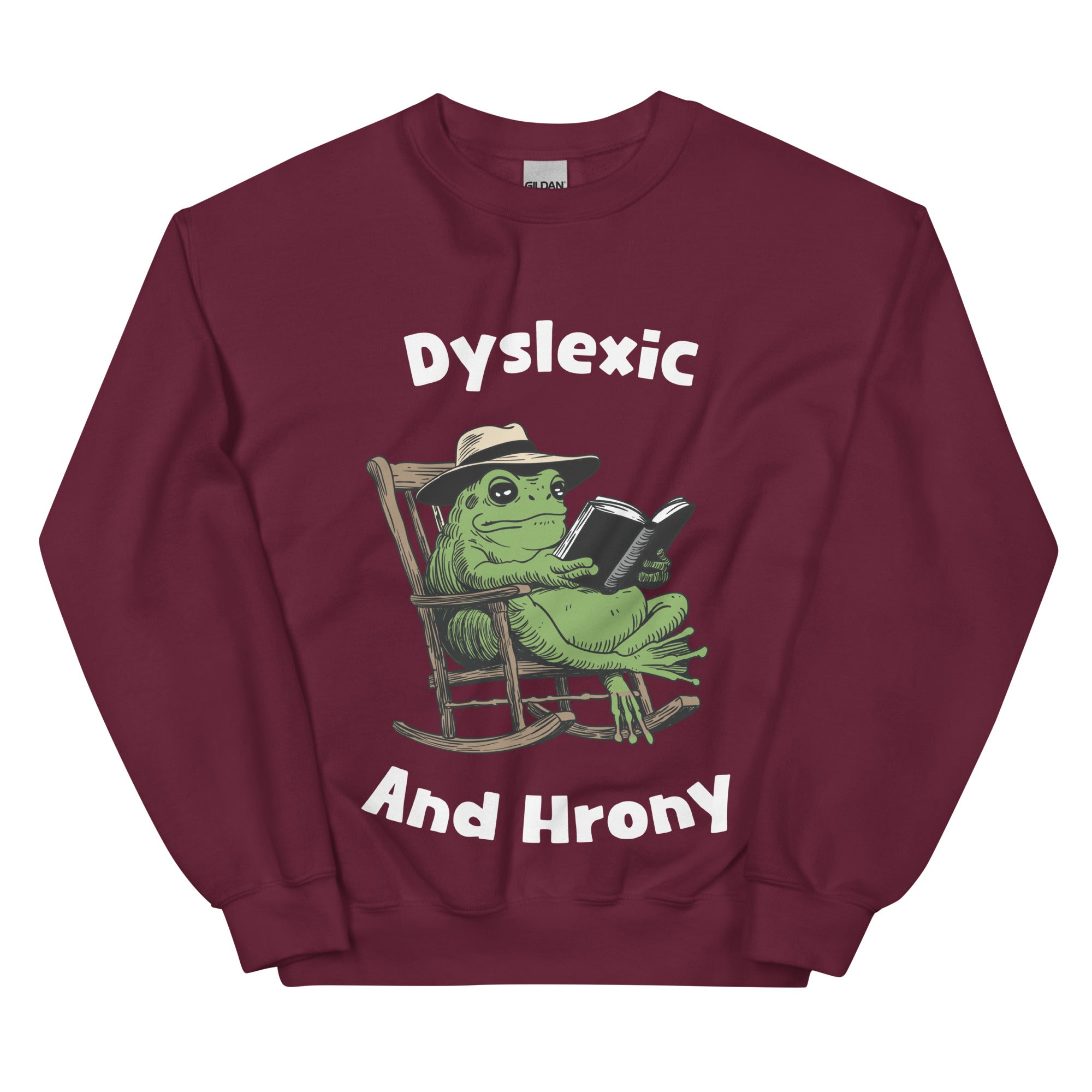 Dyslexic and Hrony sweatshirt