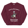 I Put the Disco into Disconnecting from Reality sweatshirt