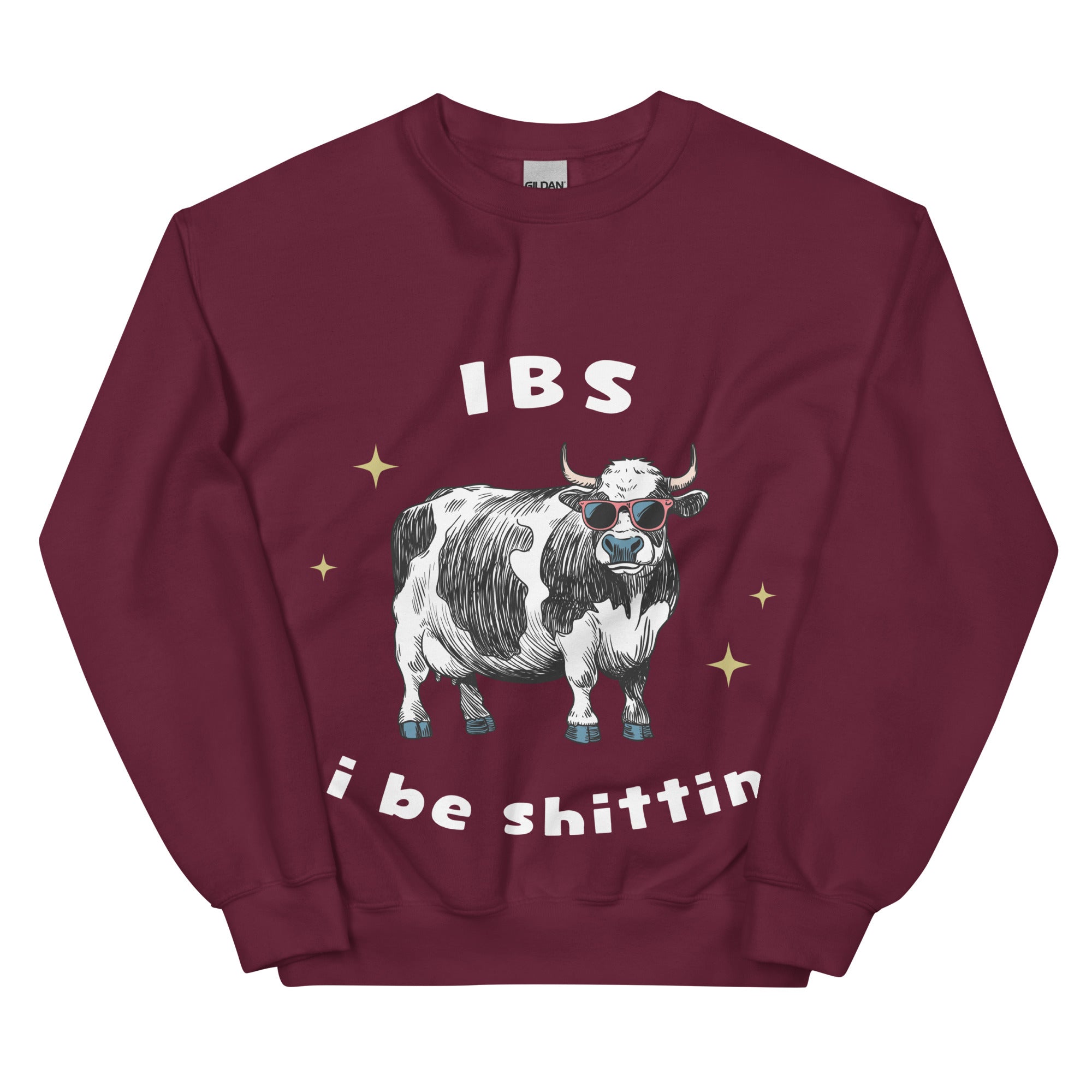 IBS - i be shittin sweatshirt