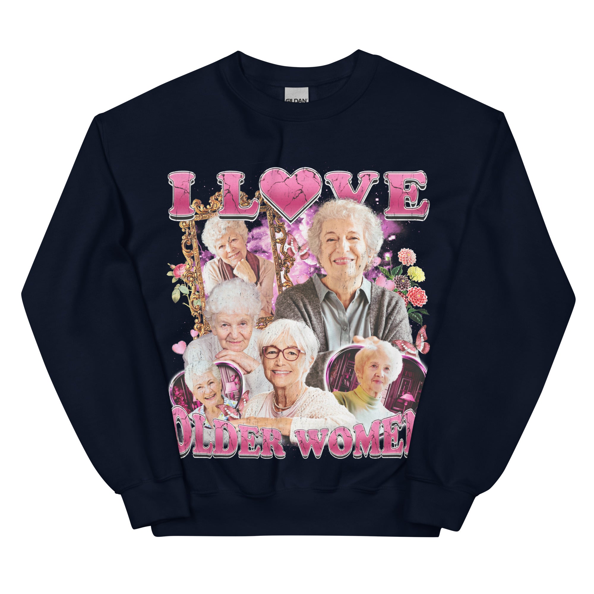 I Love Older Women Sweatshirt