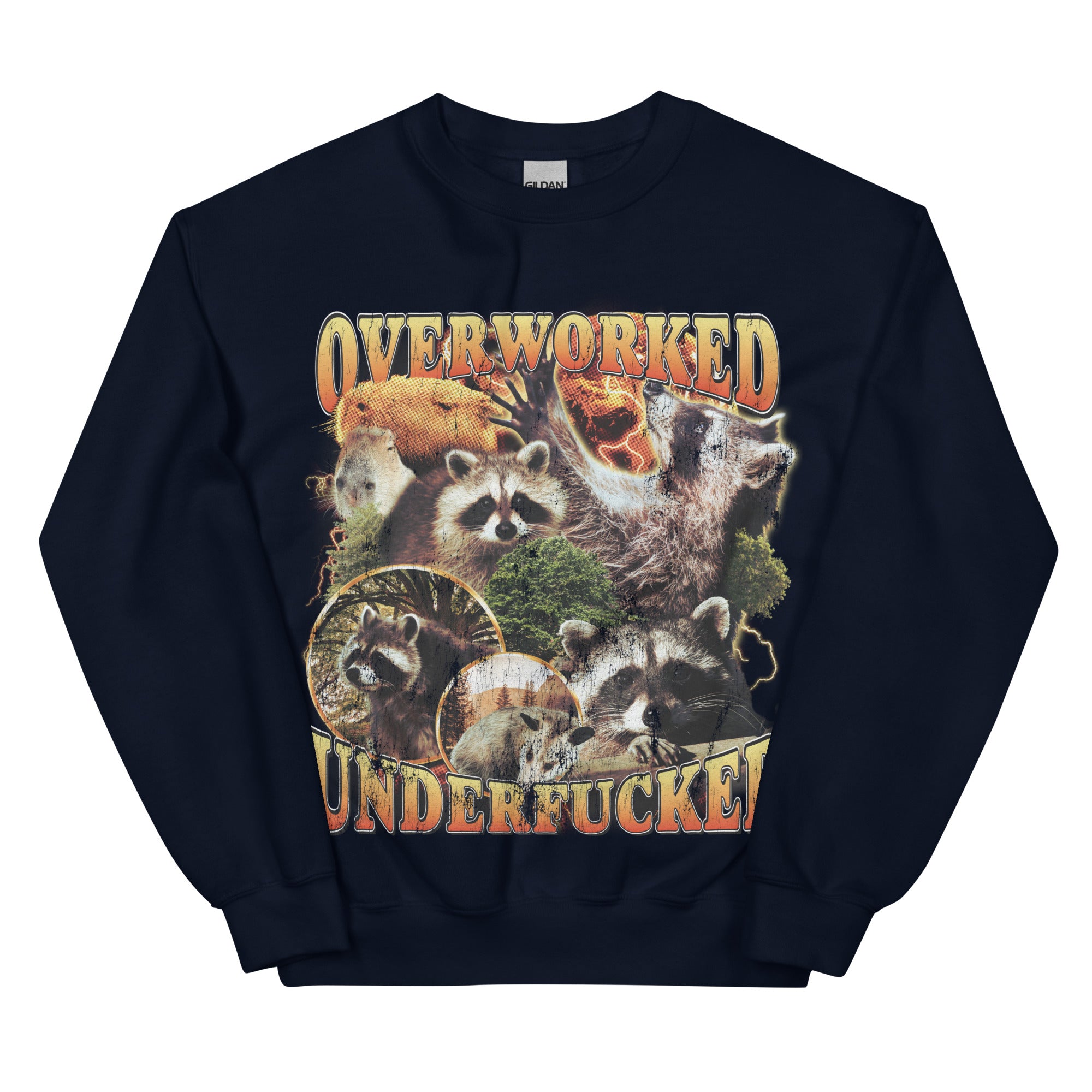 Overworked Underfucked Sweatshirt