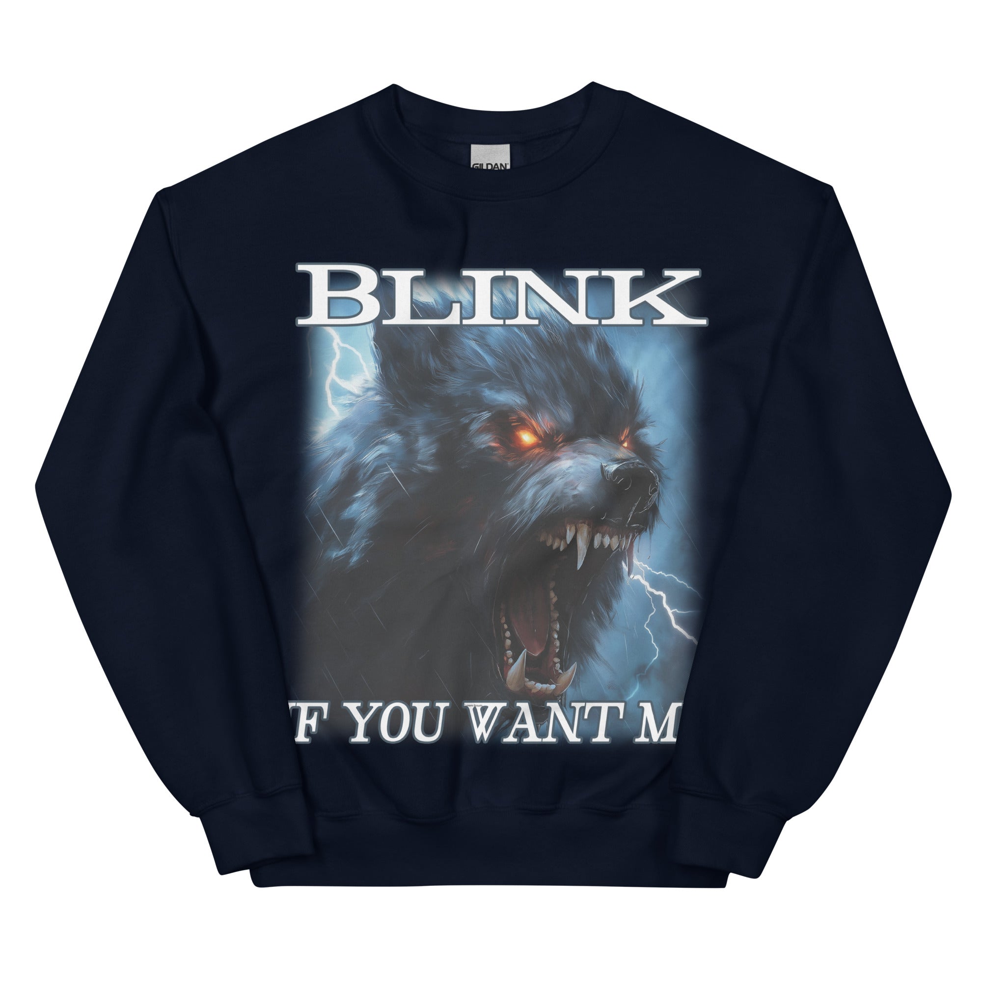 Blink If You Want Me Sweatshirt