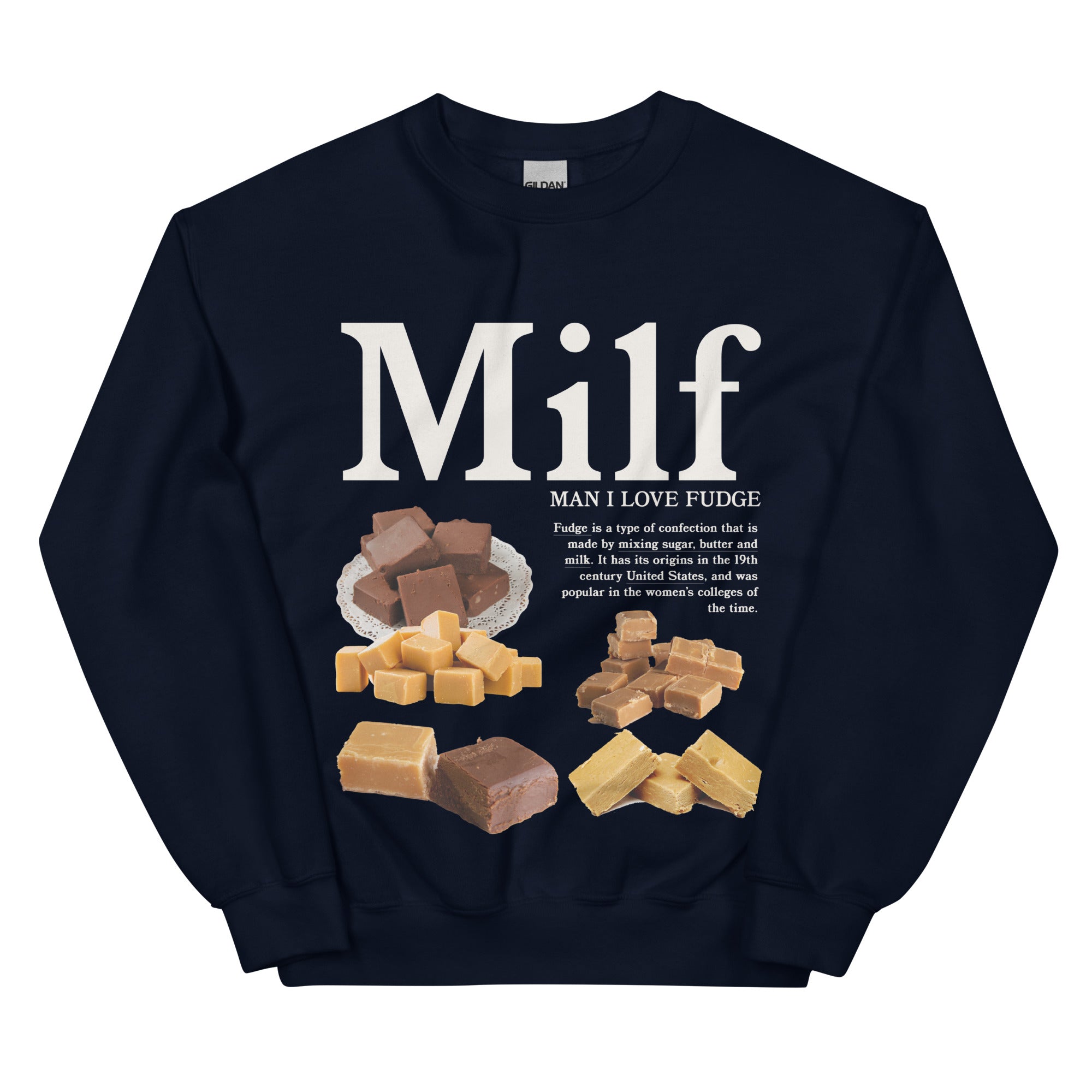 Man I Love Fudge Sweatshirt