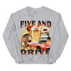 Five and Drive Sweatshirt