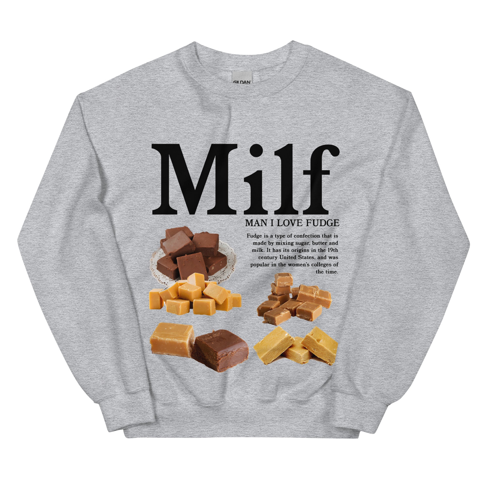 Man I Love Fudge Sweatshirt