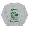 Dyslexic and Hrony sweatshirt