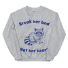 Break Her Bed Not Her Heart sweatshirt