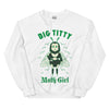 Big Titty Moth Girl Sweatshirt