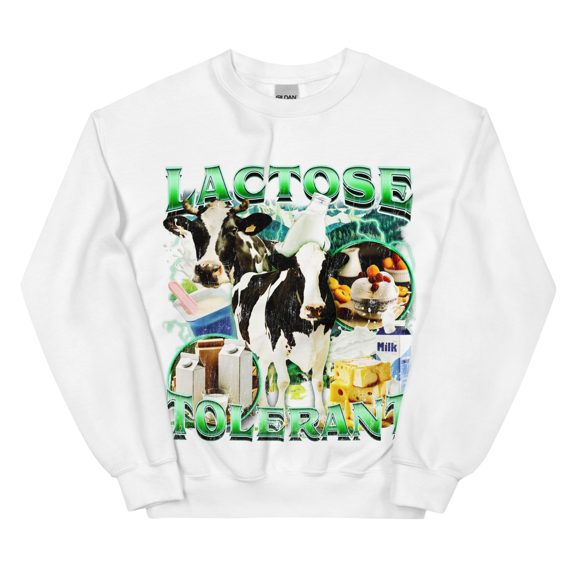 Lactose Tolerant (Updated Design!) Sweatshirt