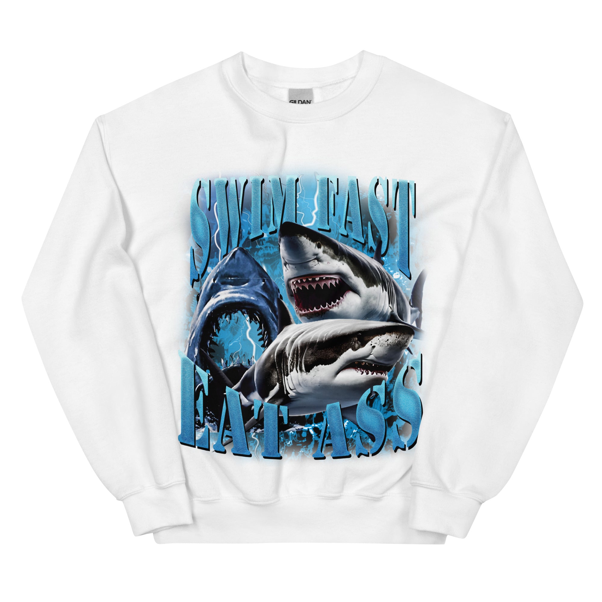 Swim Fast Eat Ass Sweatshirt