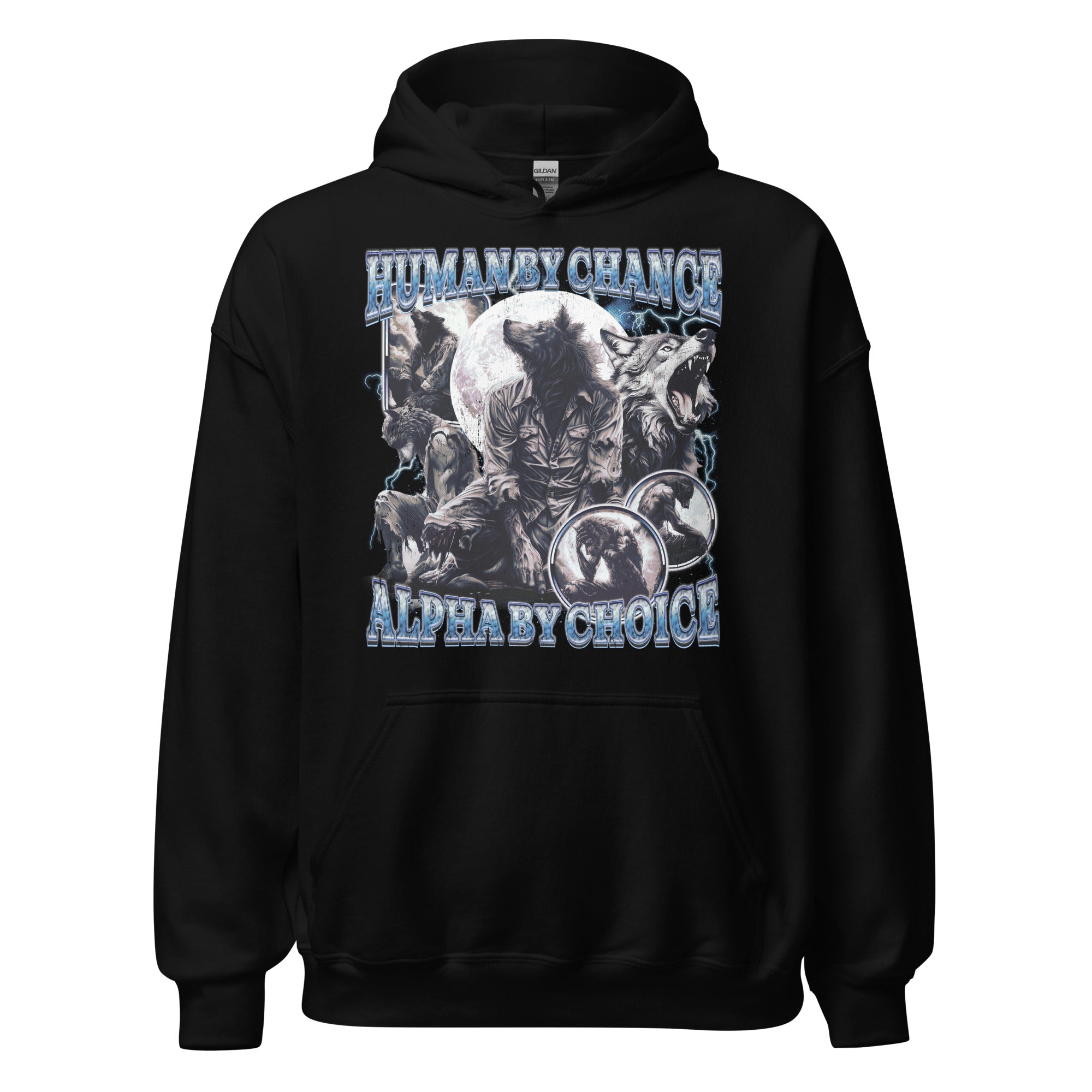 Human by Chance Alpha by Choice Hoodie