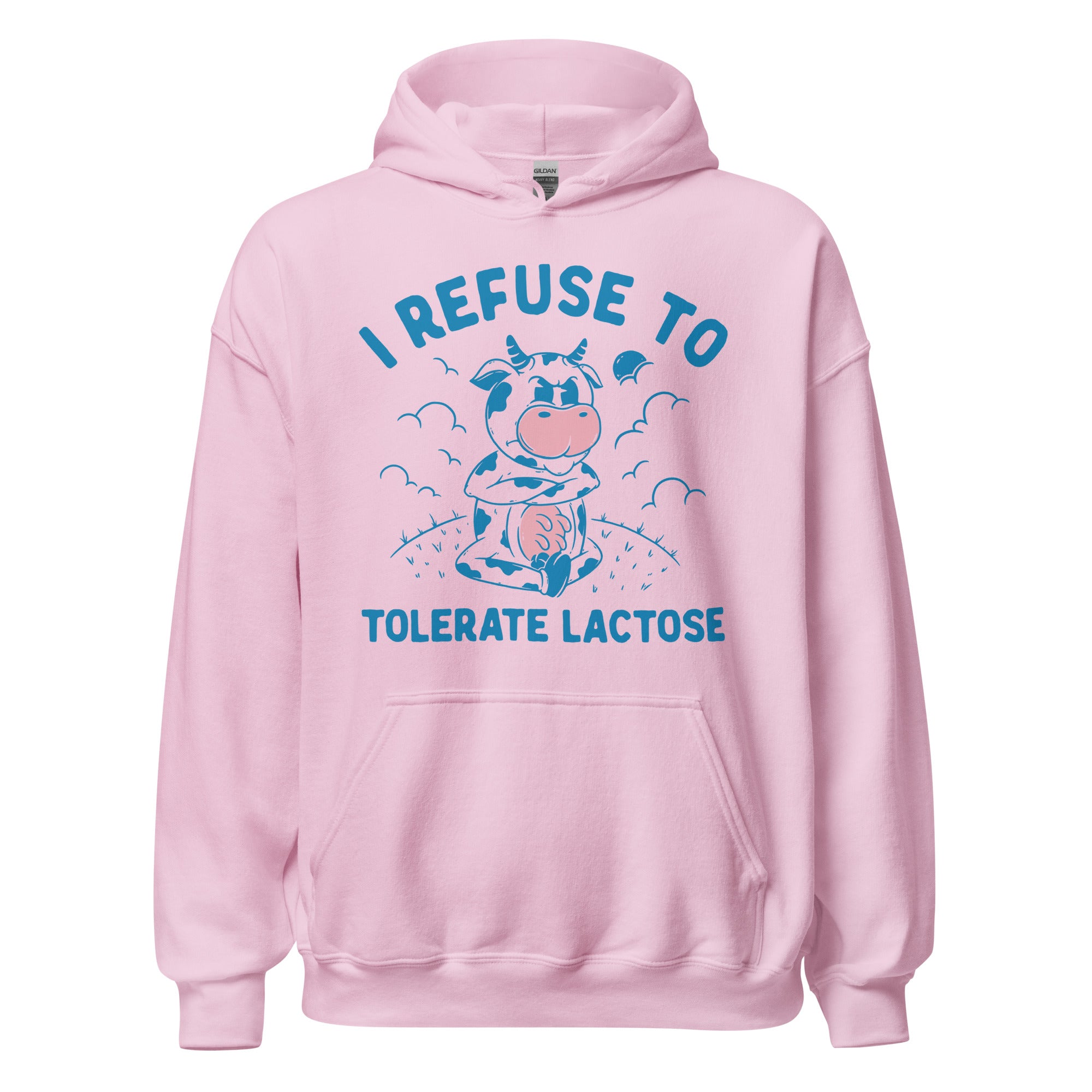 I Refuse to Tolerate Lactose Hoodie