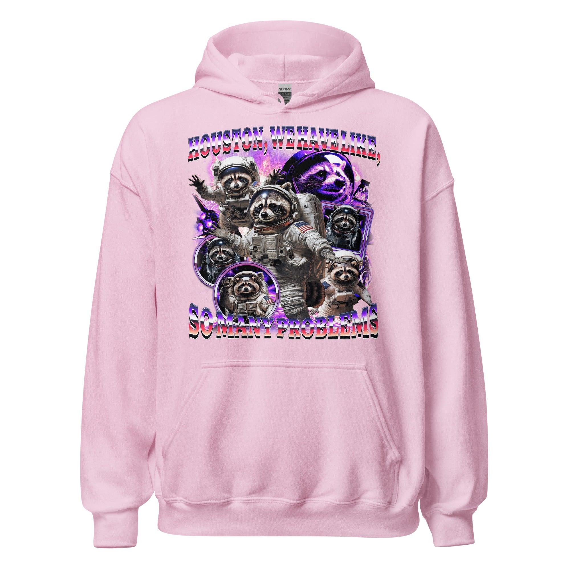 Houston we Have Like, So Many Problems Hoodie