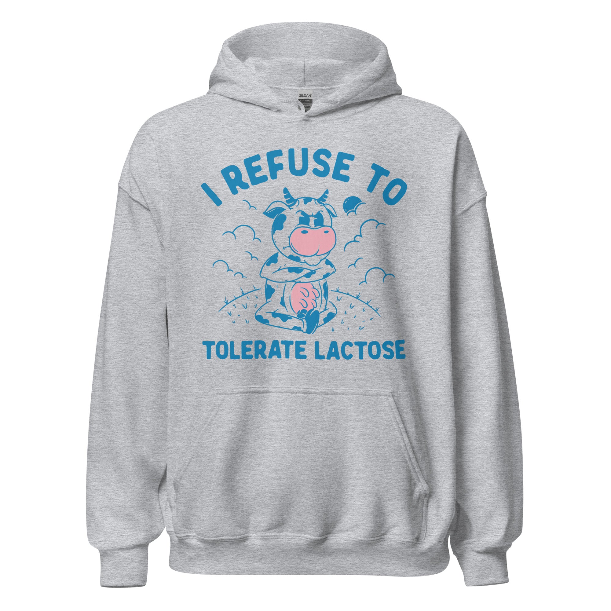 I Refuse to Tolerate Lactose Hoodie