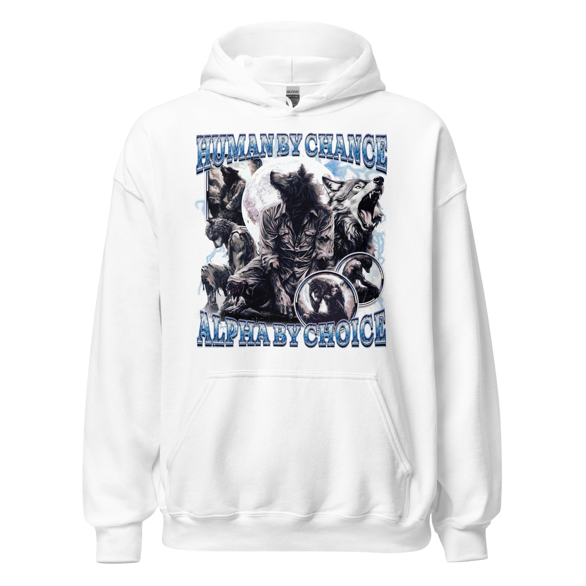 Human by Chance Alpha by Choice Hoodie