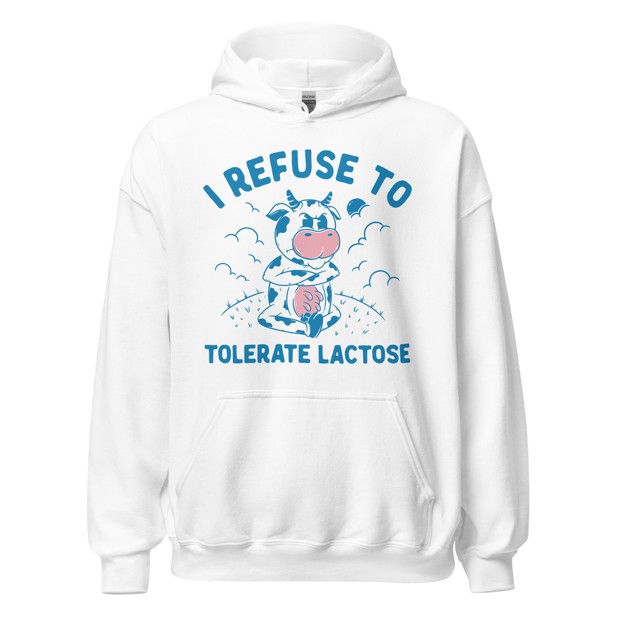 I Refuse to Tolerate Lactose Hoodie