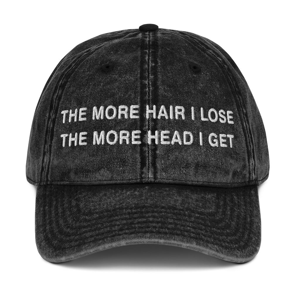 The More Hair I Lose The More Head I Get Vintage Cotton Twill Cap