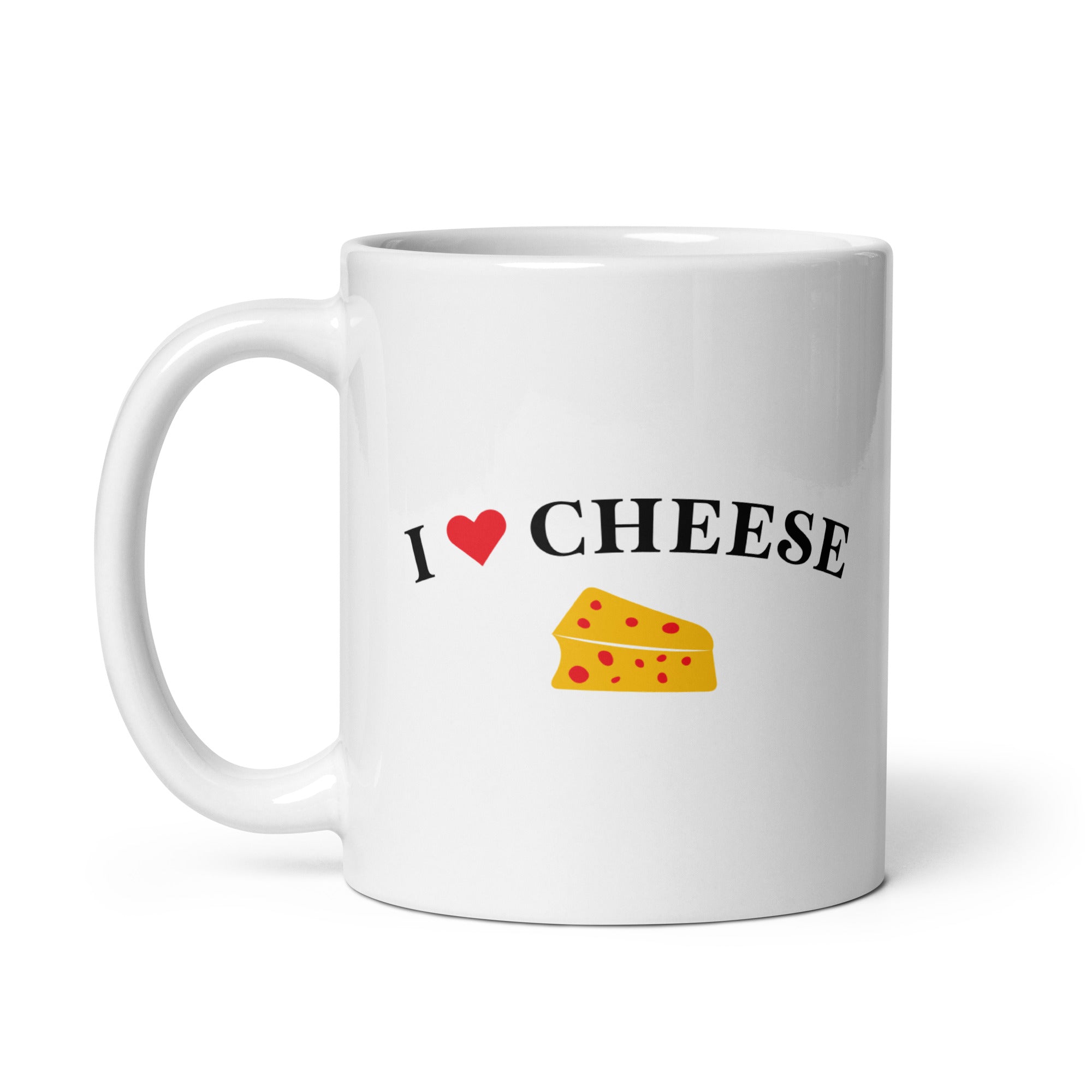 I Love Cheese White glossy mug