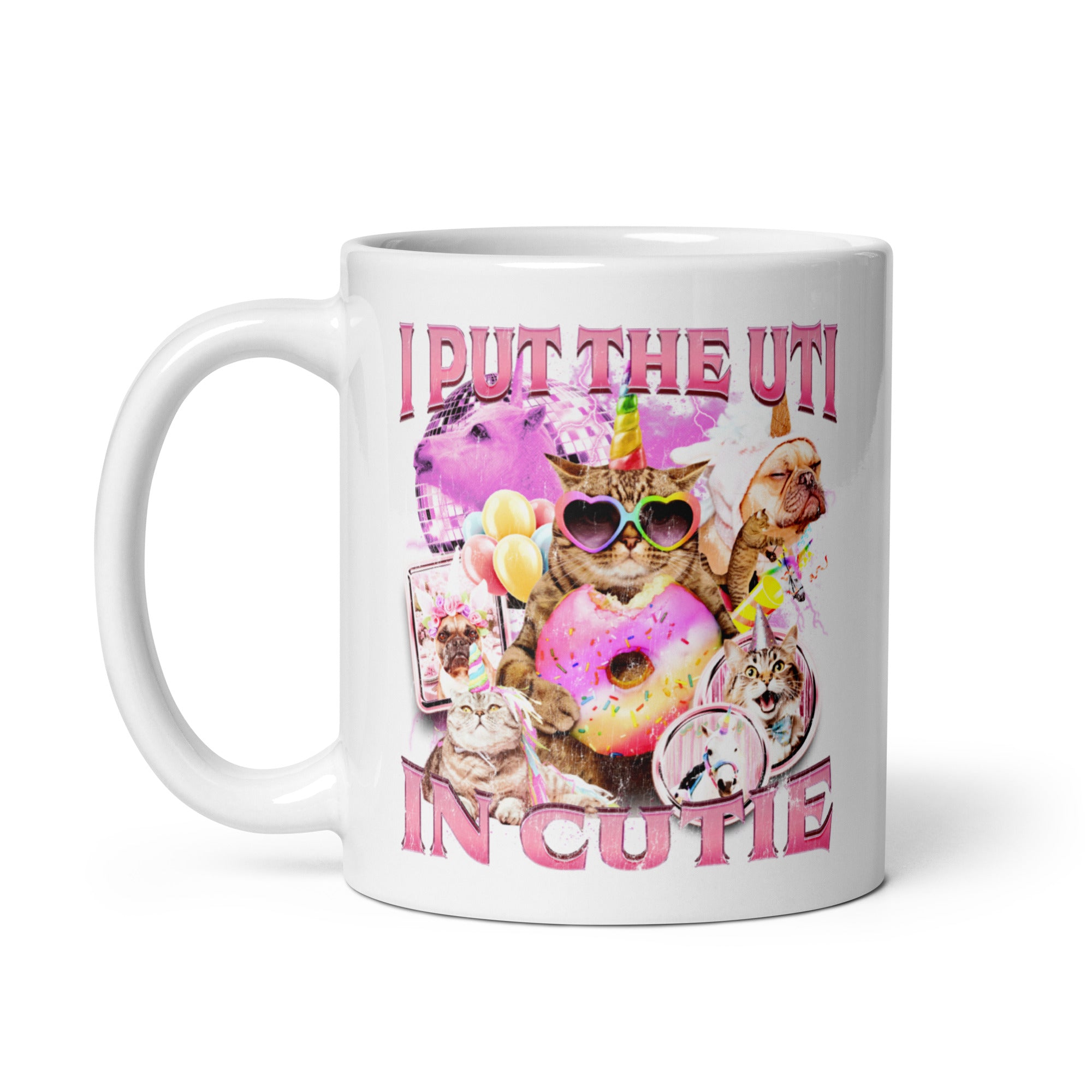 I Put the UTI in Cutie White glossy mug