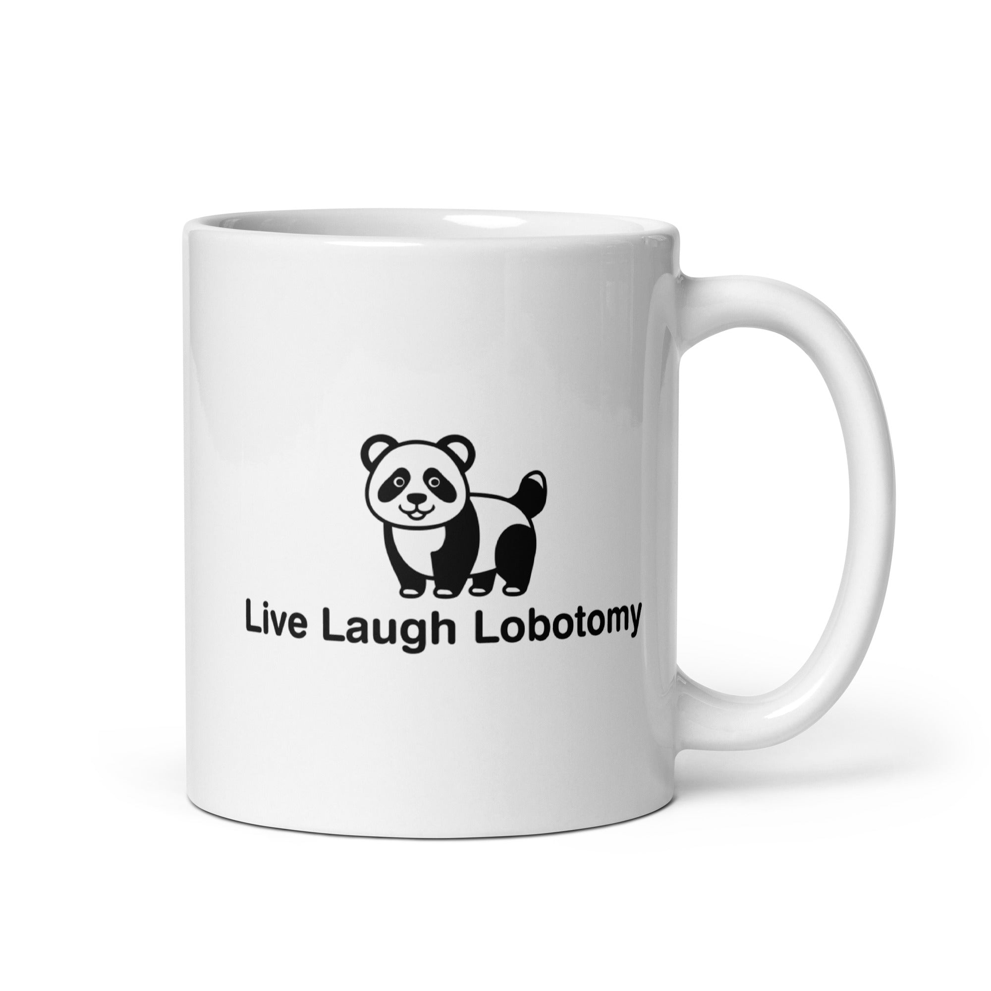 Live Laugh Lobotomy design 2 White glossy mug