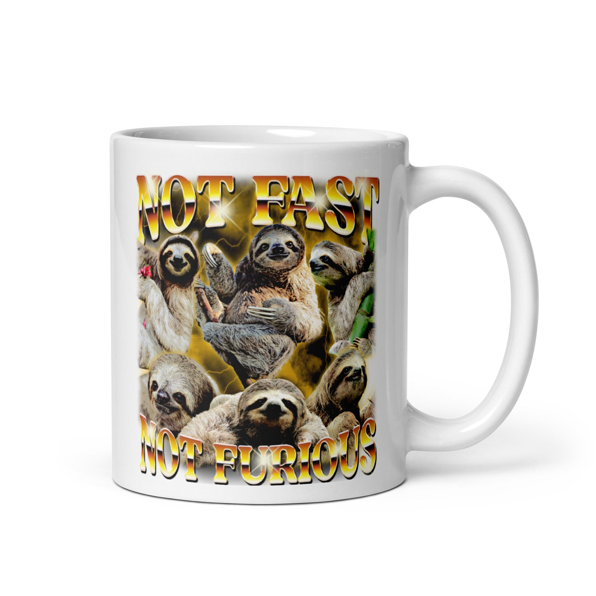 Not Fast Not Furious White glossy mug