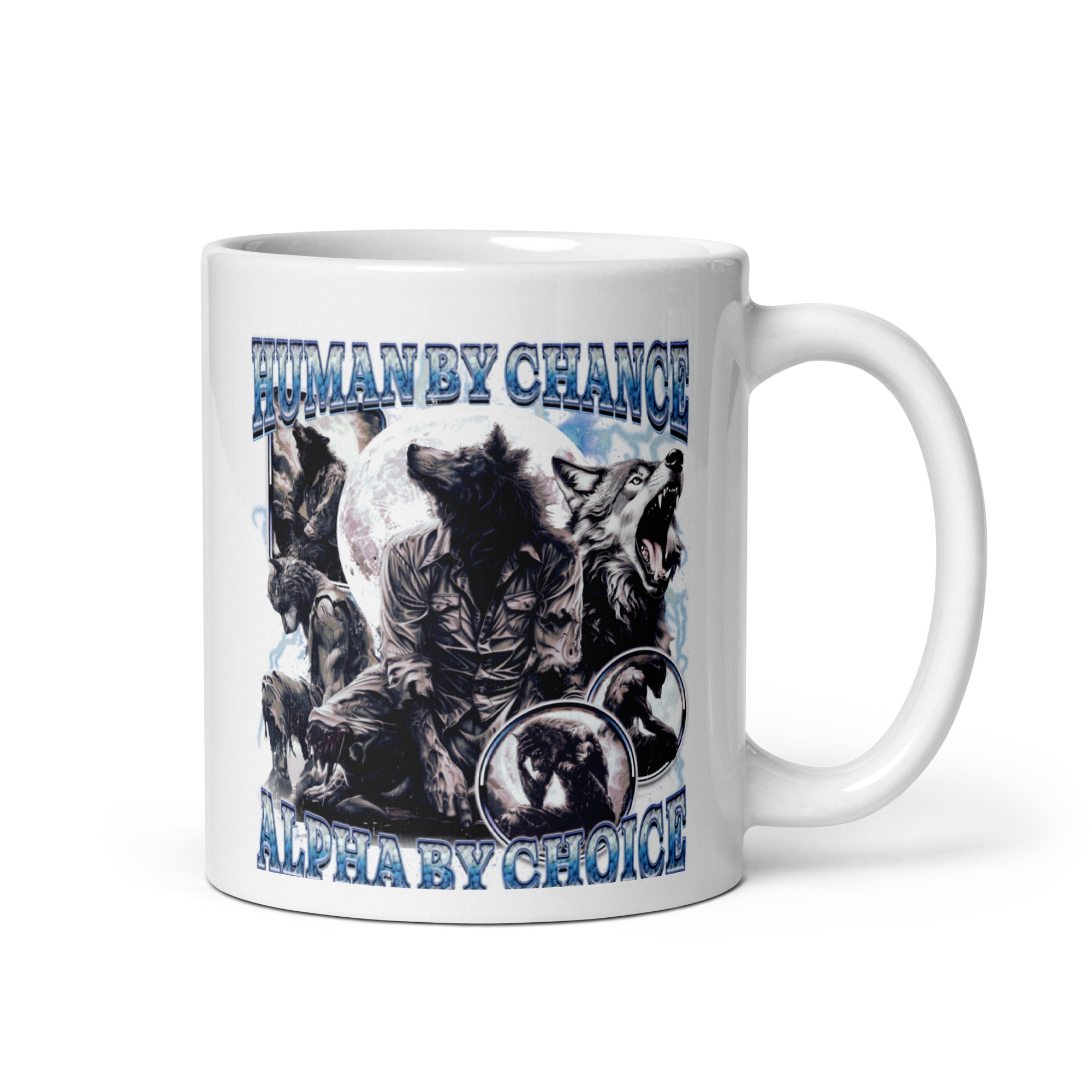 Human by Chance Alpha by Choice White glossy mug