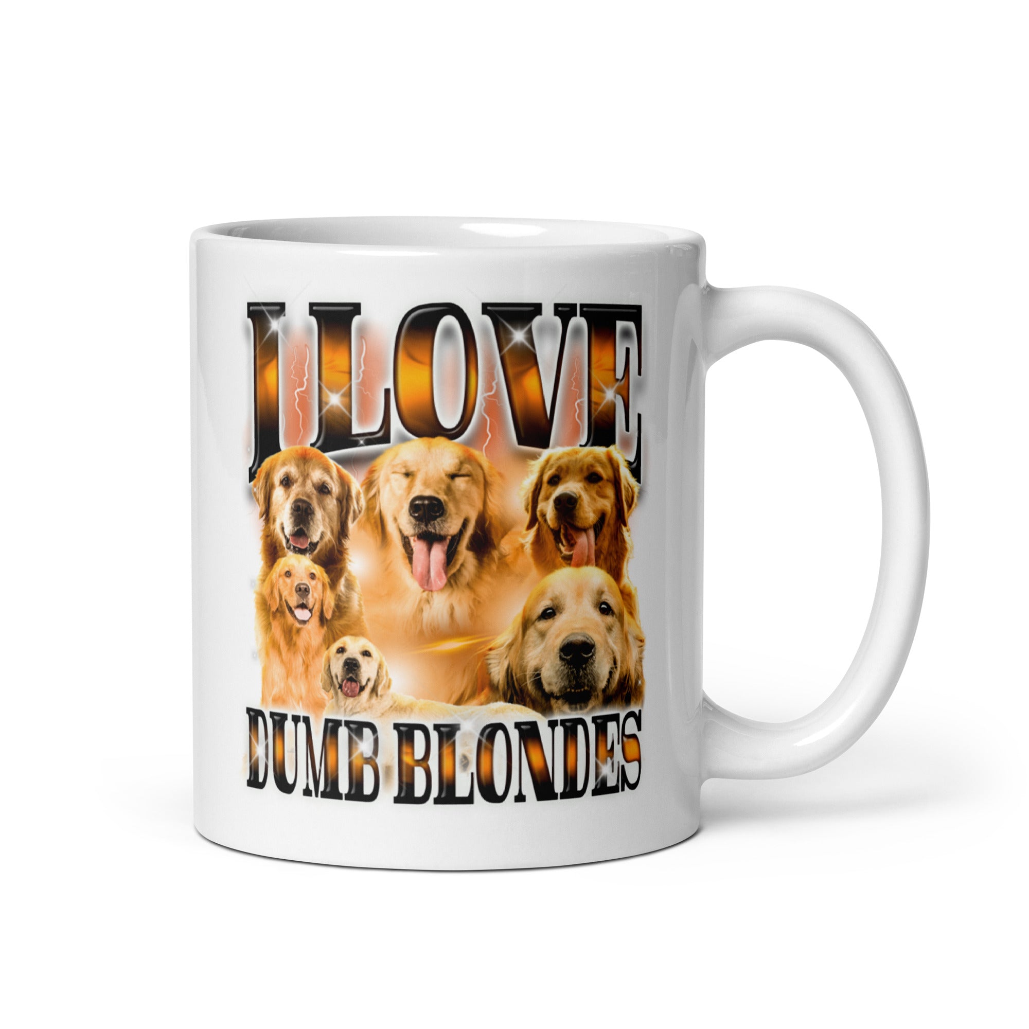 I Love Dumb Blondes White glossy mug