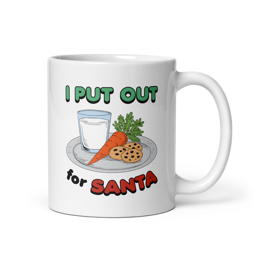 I Put out for Santa White glossy mug